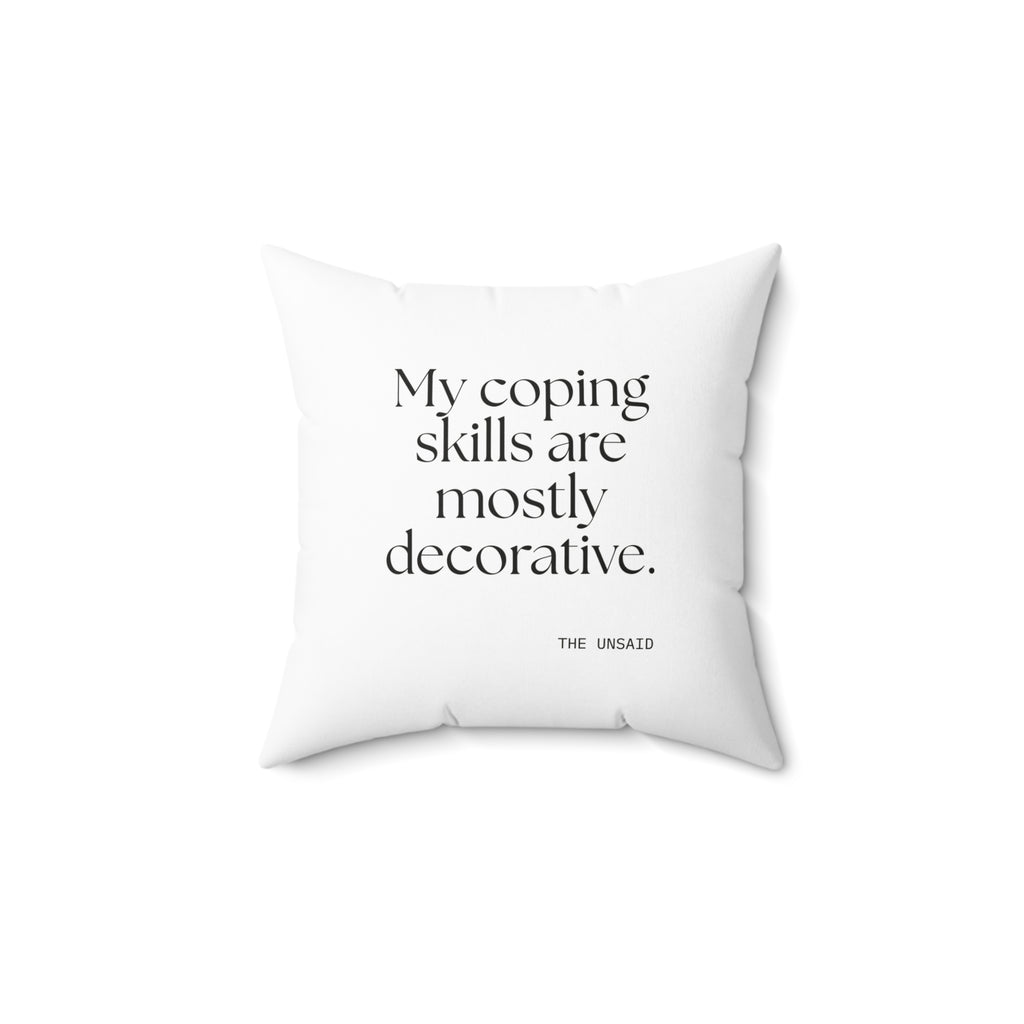 My coping skills are mostly decorative - Throw Pillow - For Introverts