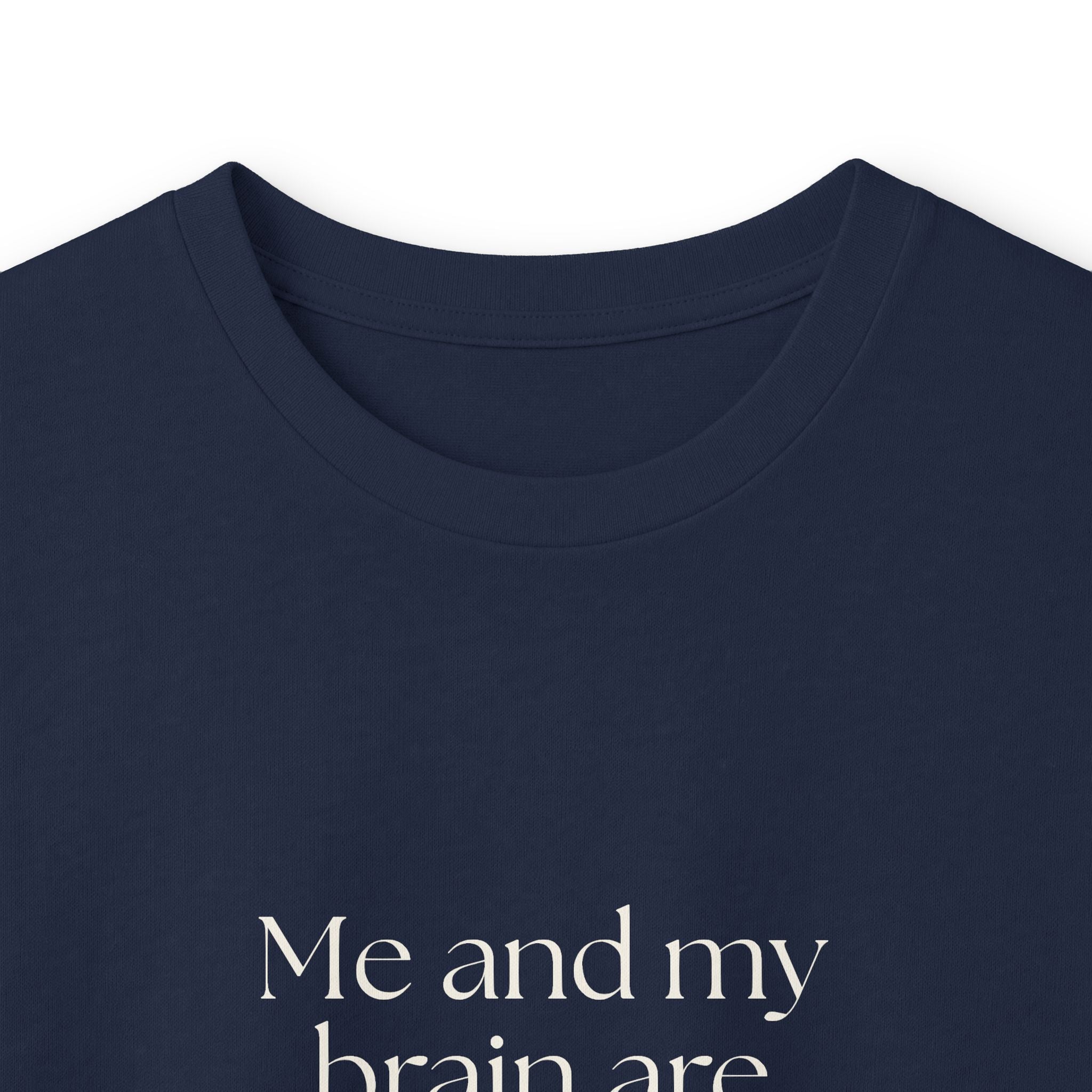 Me and my brain are on speaking terms again - Long Sleeve Shirt - Dry Humor