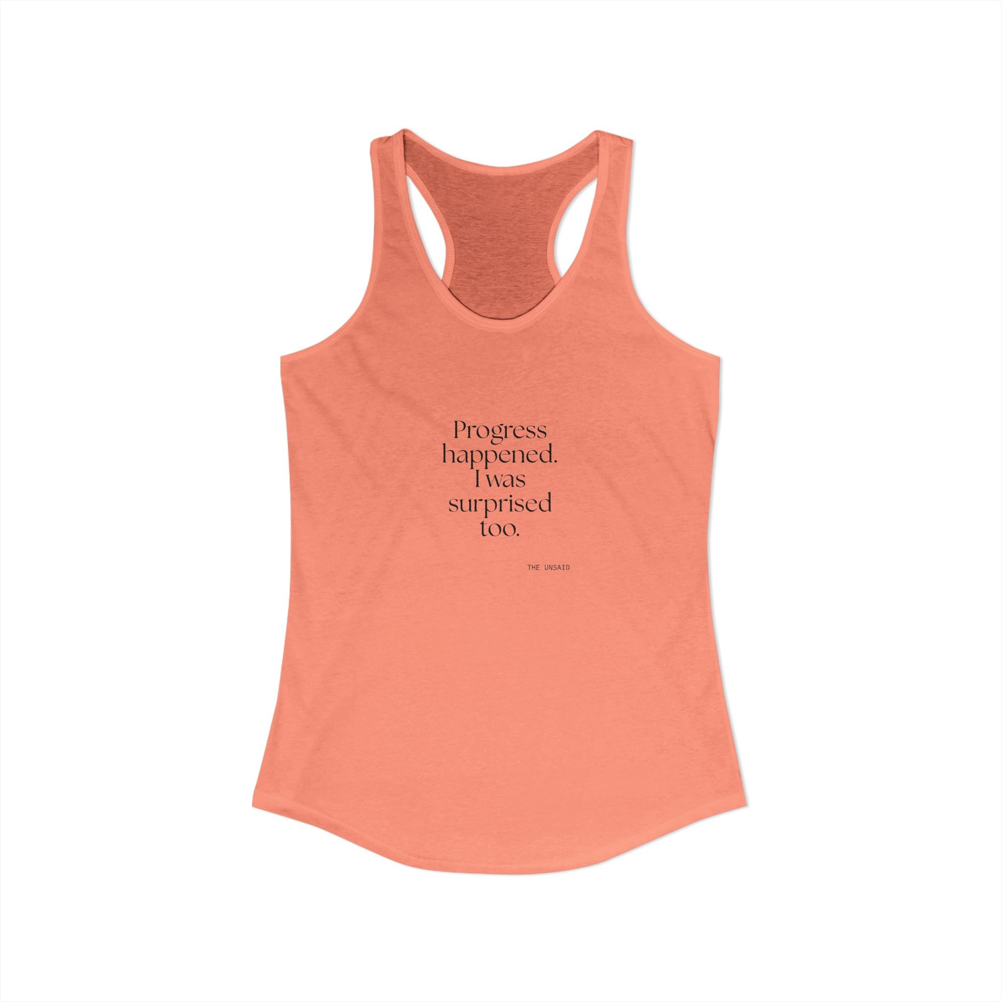 Progress happened. I was surprised too - Women's Tank Top - Dry Humor