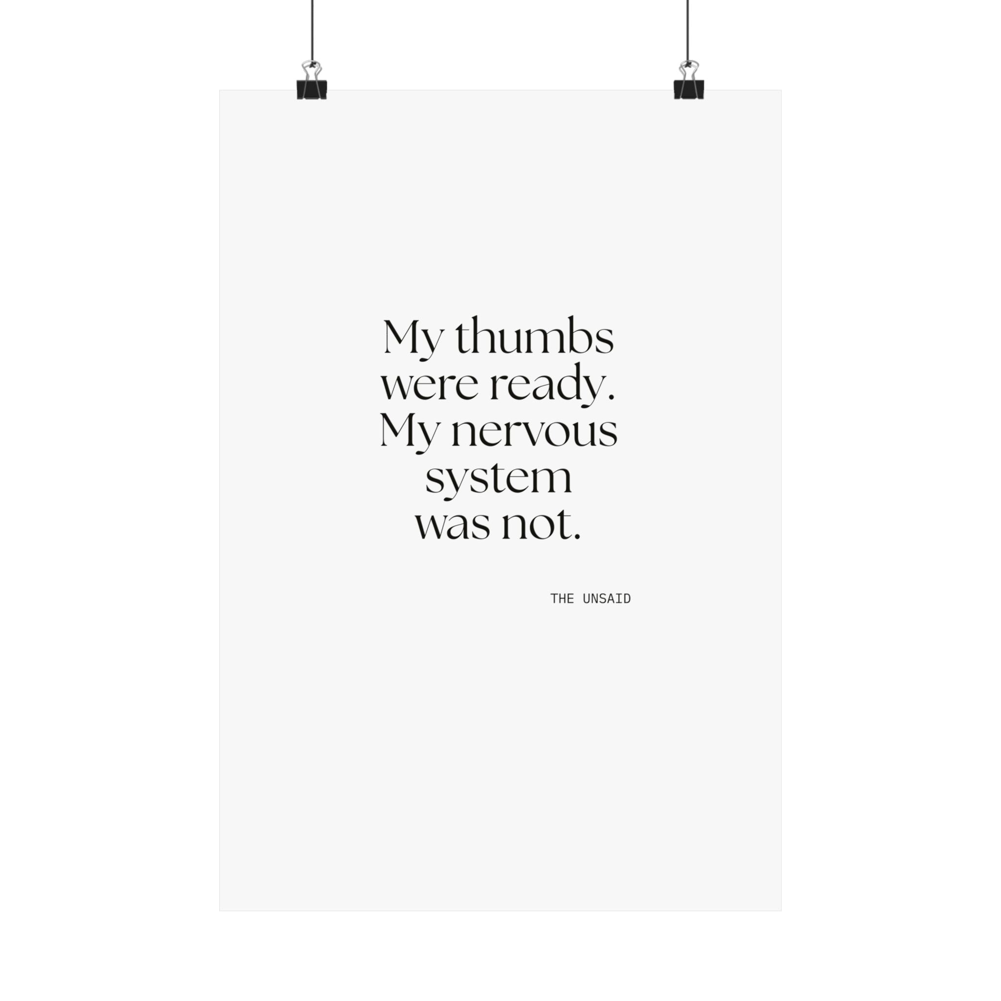 My thumbs were ready. My nervous system was not - Poster - For Overthinkers
