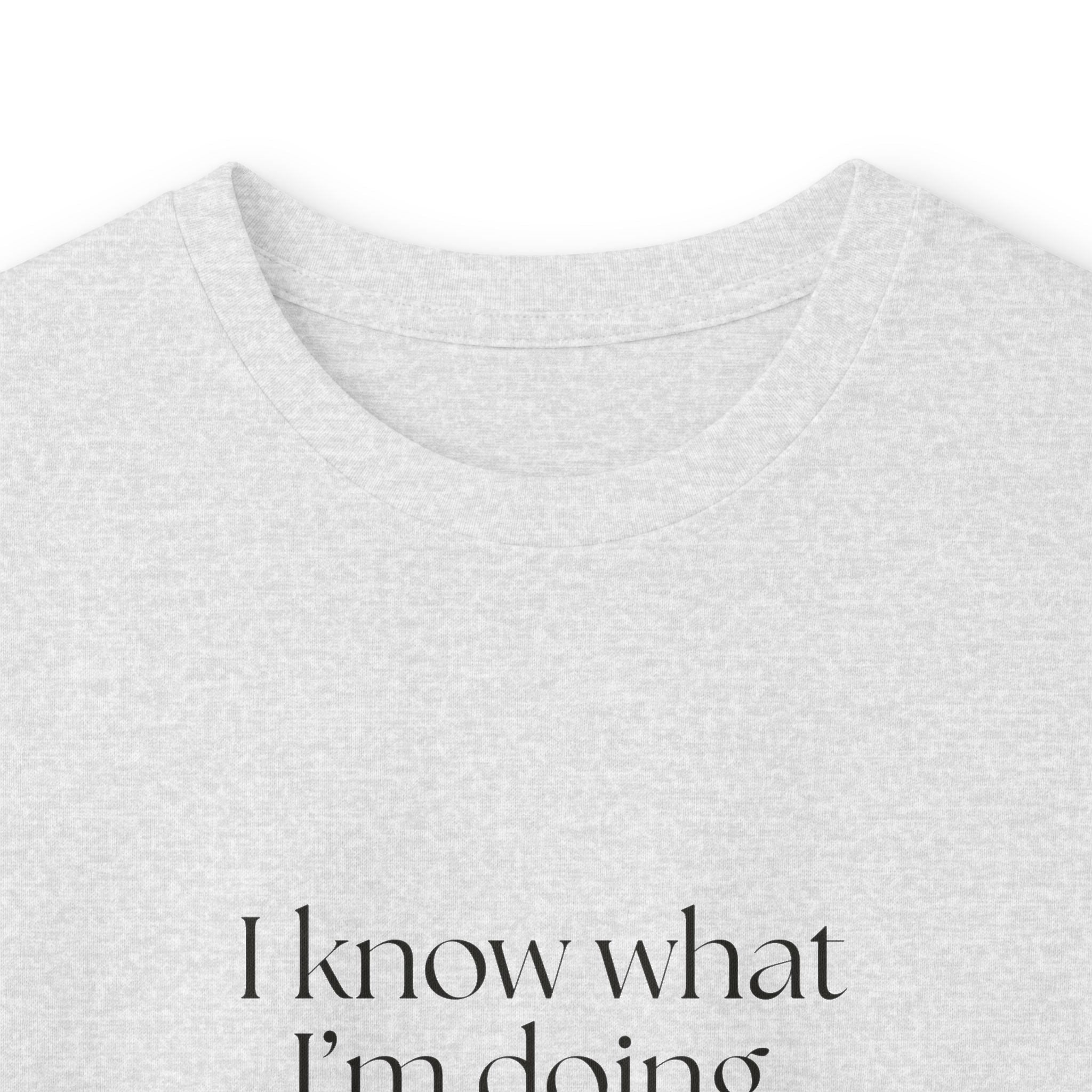 I know what I’m doing. That’s the problem - Long Sleeve Shirt - Dry Humor