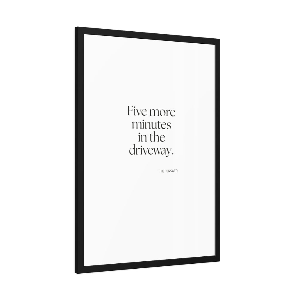 Five more minutes in the driveway - Framed Print - For Quiet Minds