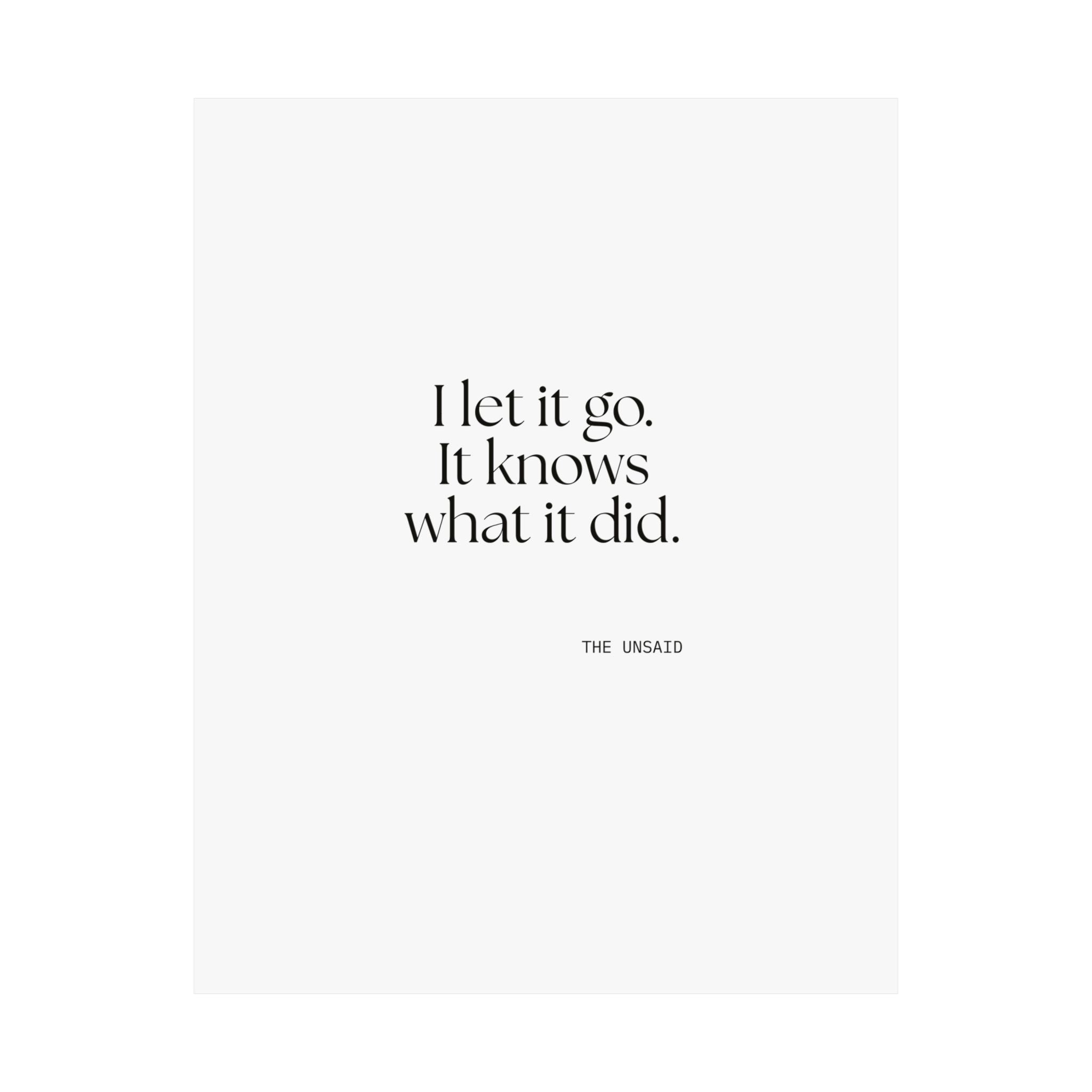 I let it go. It knows what it did - Poster - Dry Humor