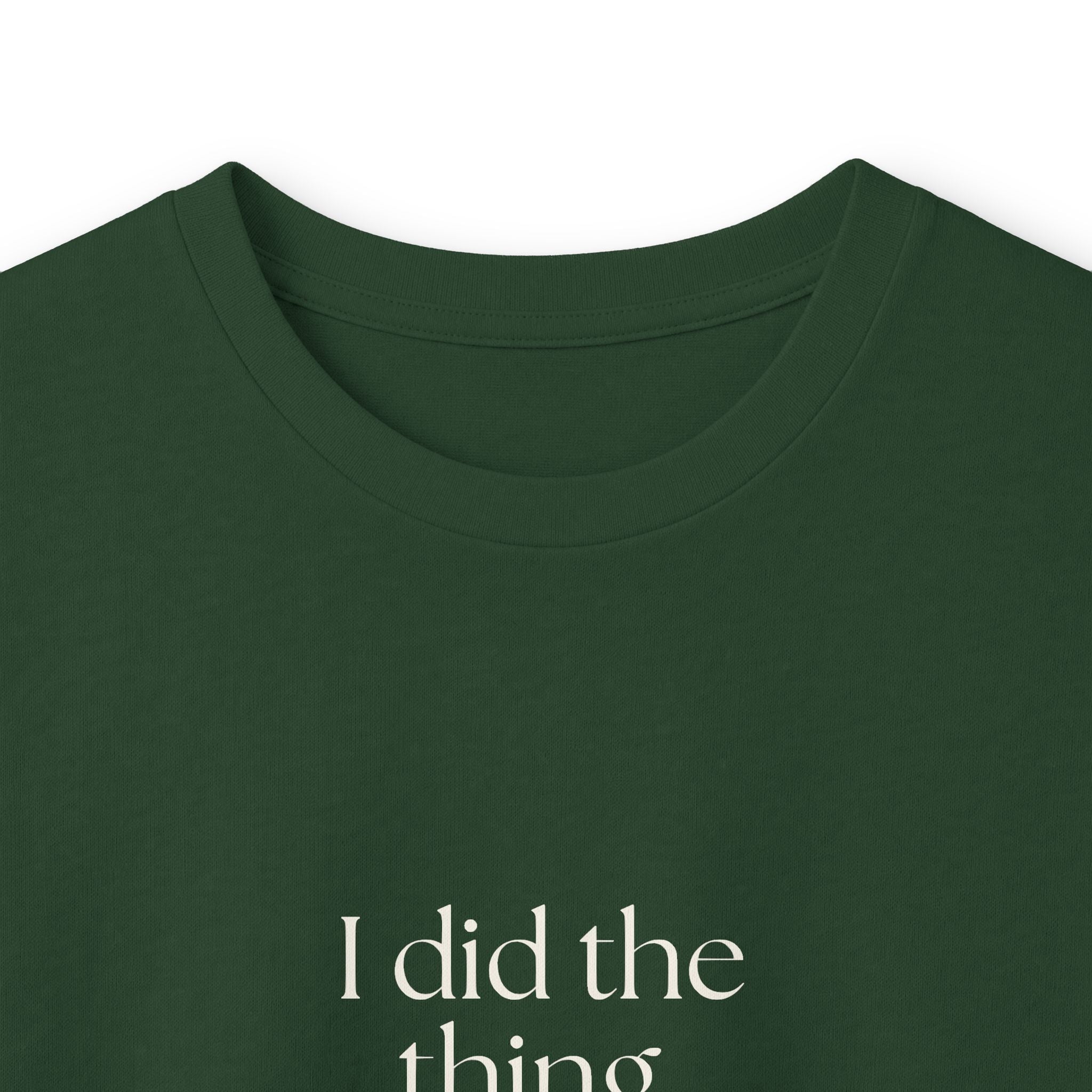 I did the thing. Please clap internally - Long Sleeve Shirt - Dry Humor