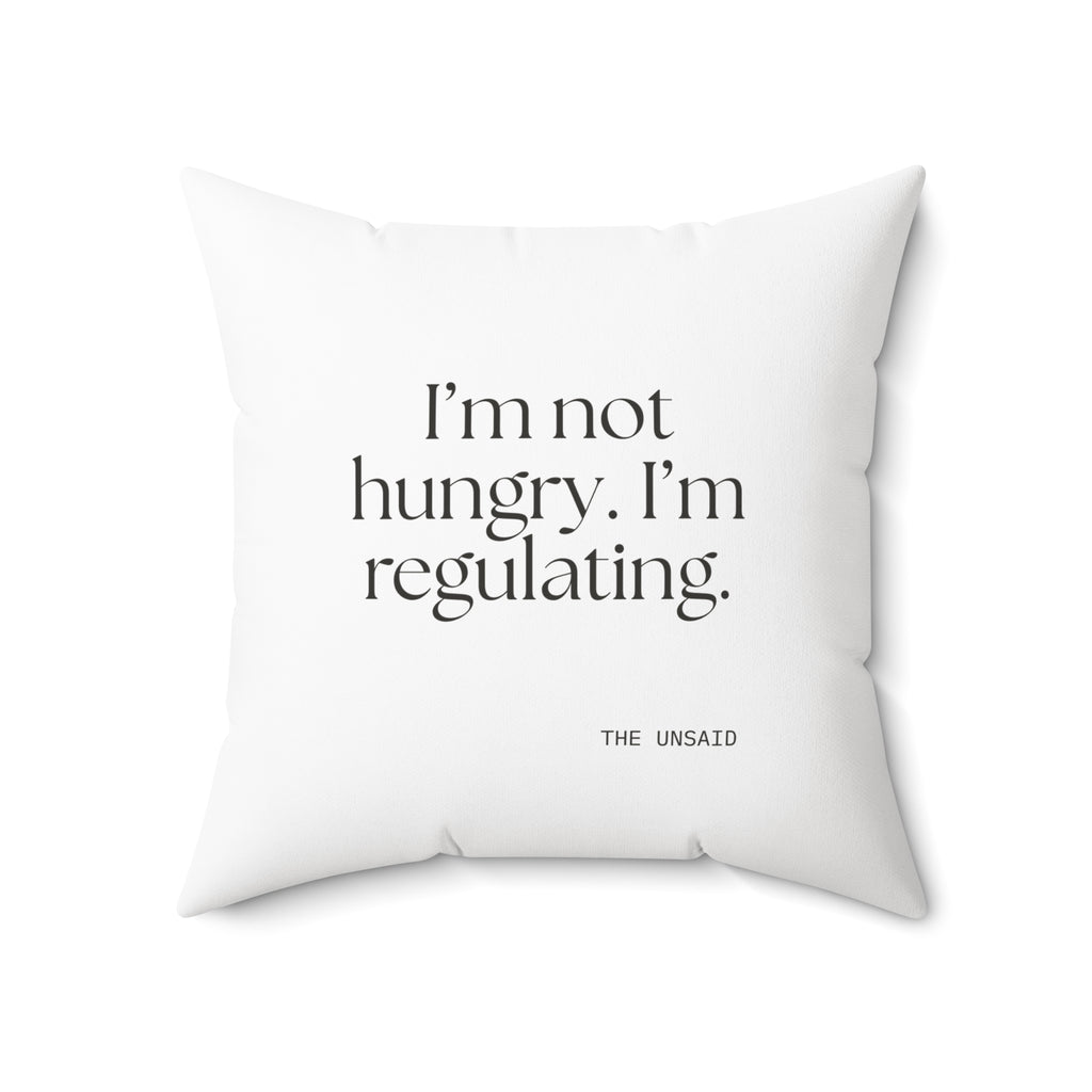 I’m not hungry. I’m regulating - Throw Pillow - Dry Humor