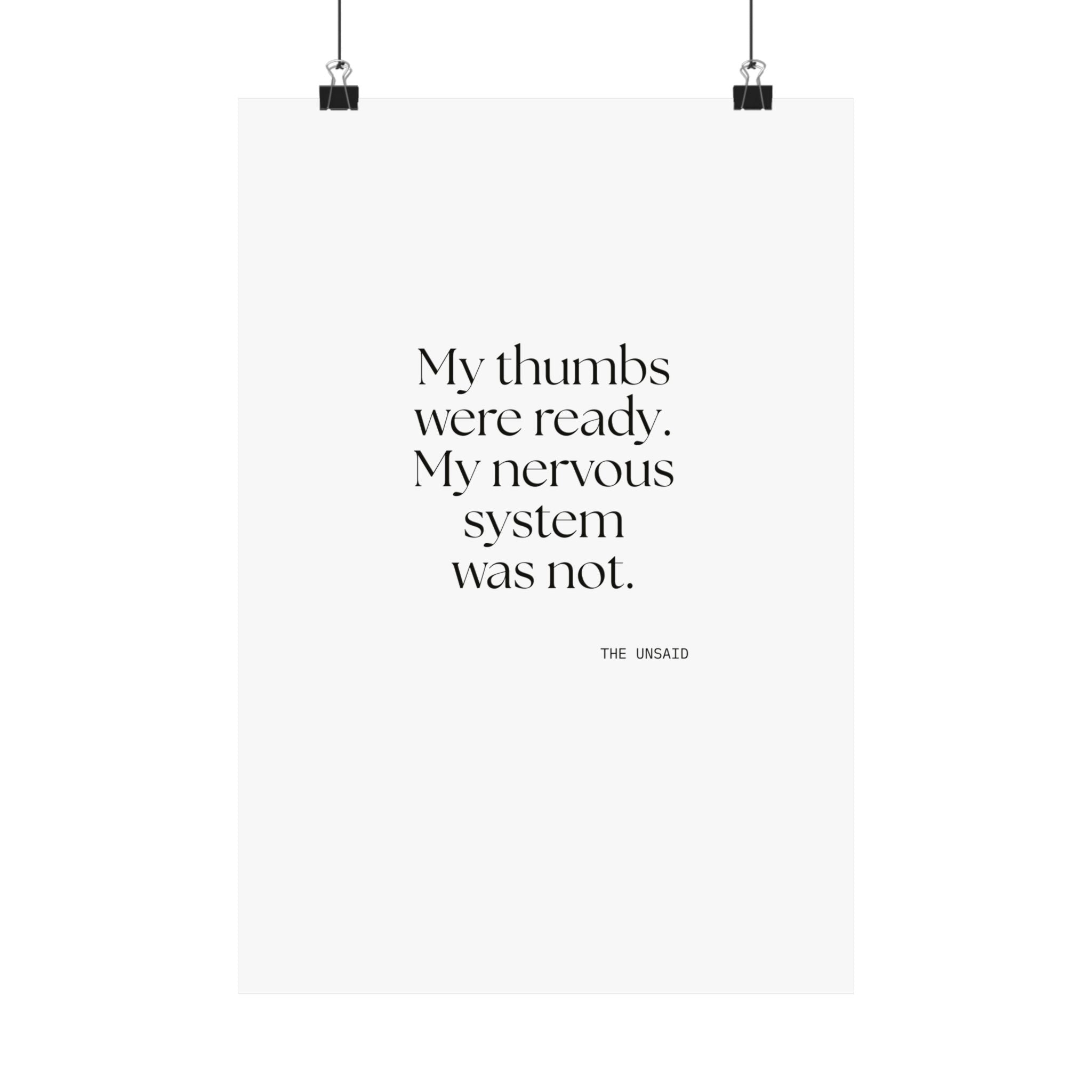 My thumbs were ready. My nervous system was not - Poster - For Overthinkers