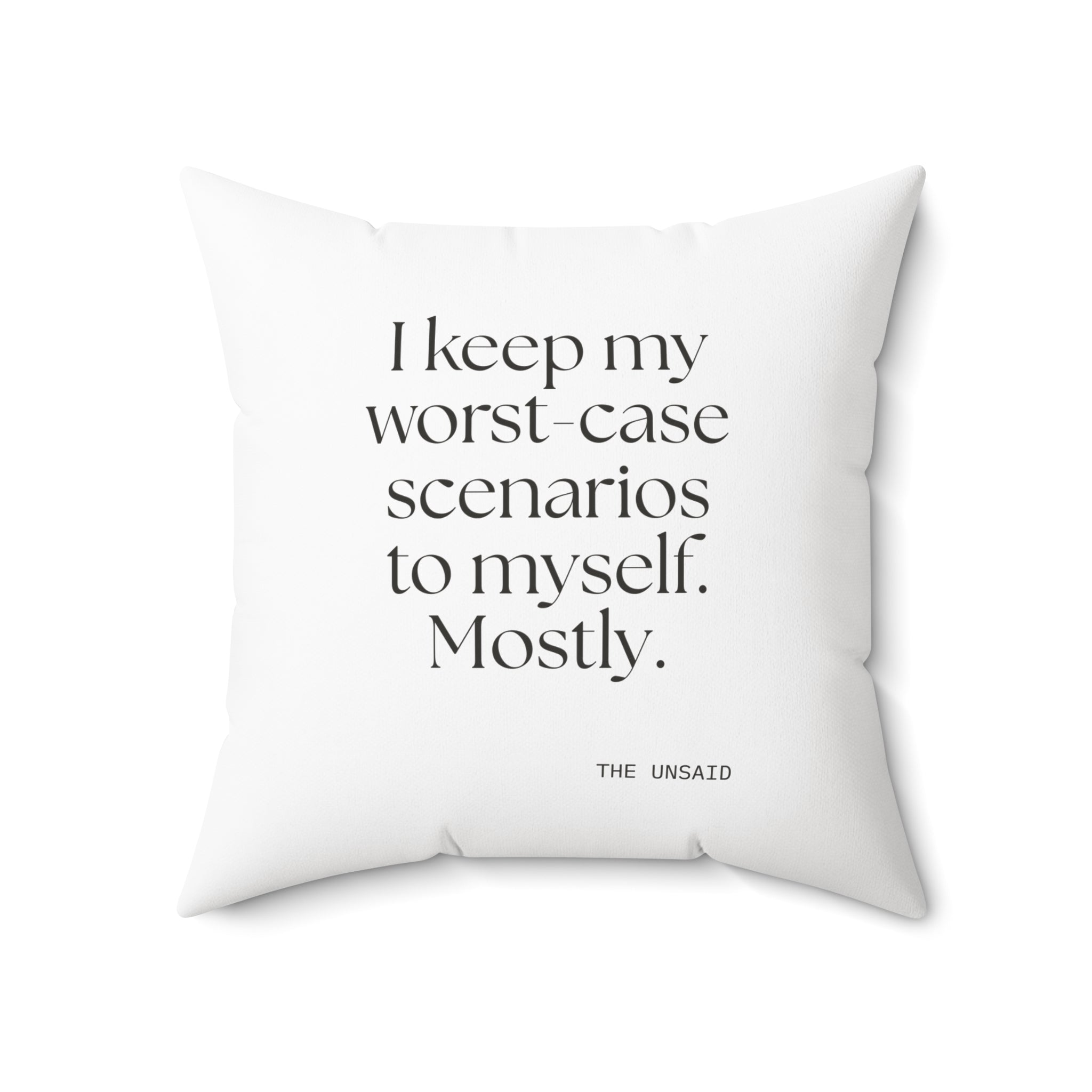 I keep my worst-case scenarios to myself. Mostly - Throw Pillow - For Introverts