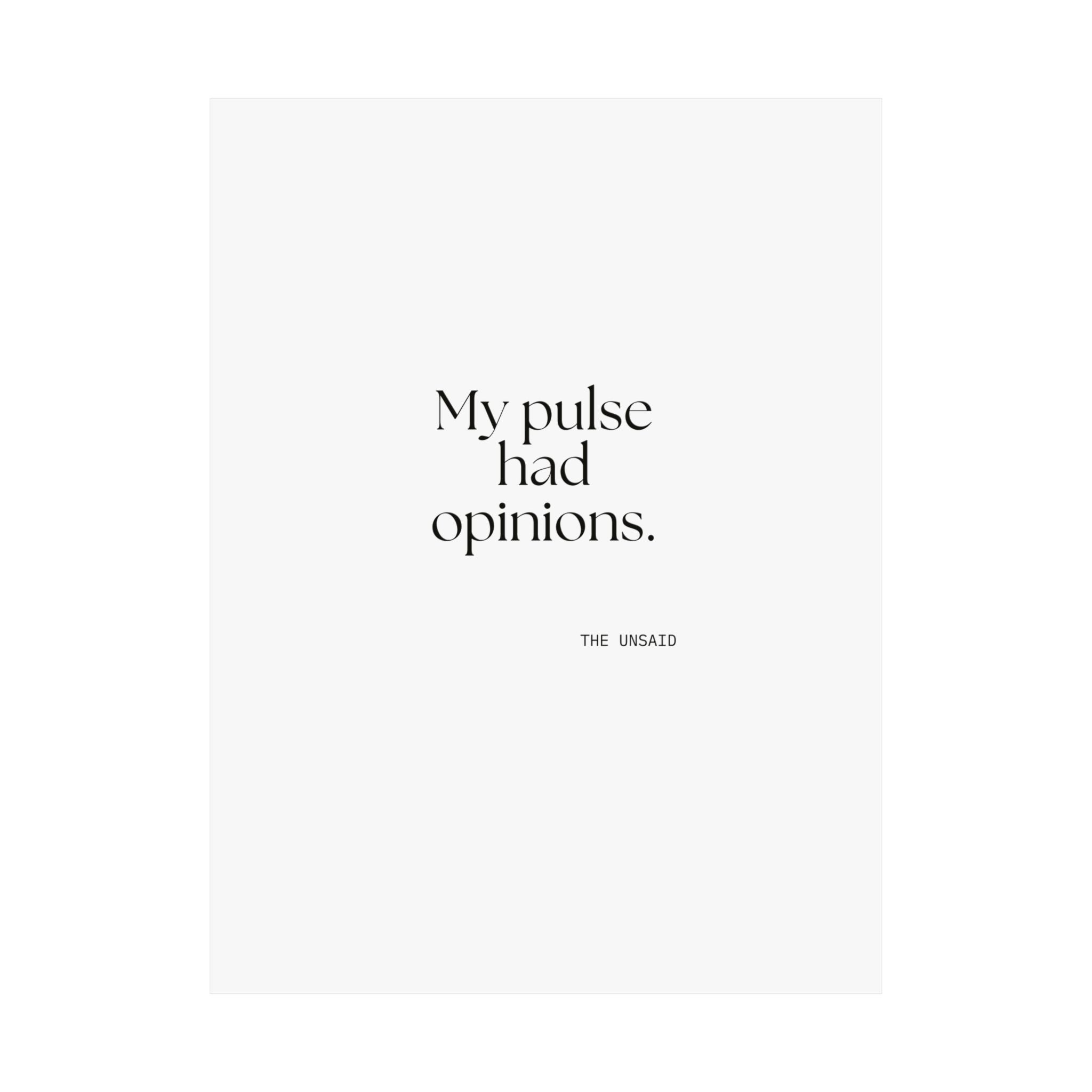 My pulse had opinions - Poster - For Overthinkers