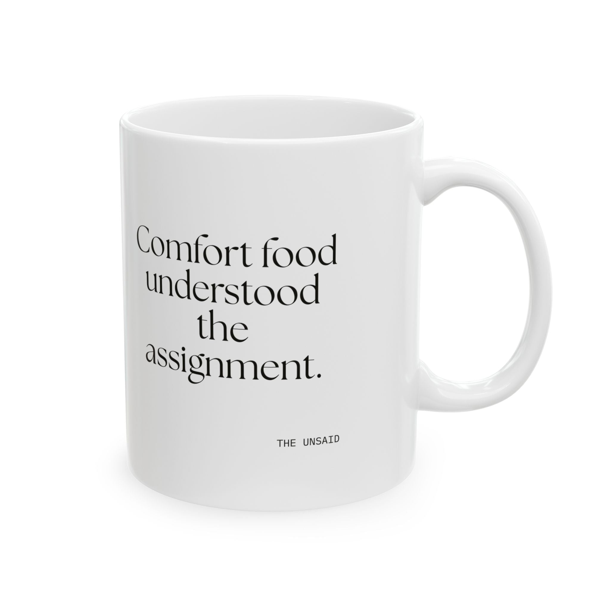 Comfort food understood the assignment - Coffee Mug - Dry Humor