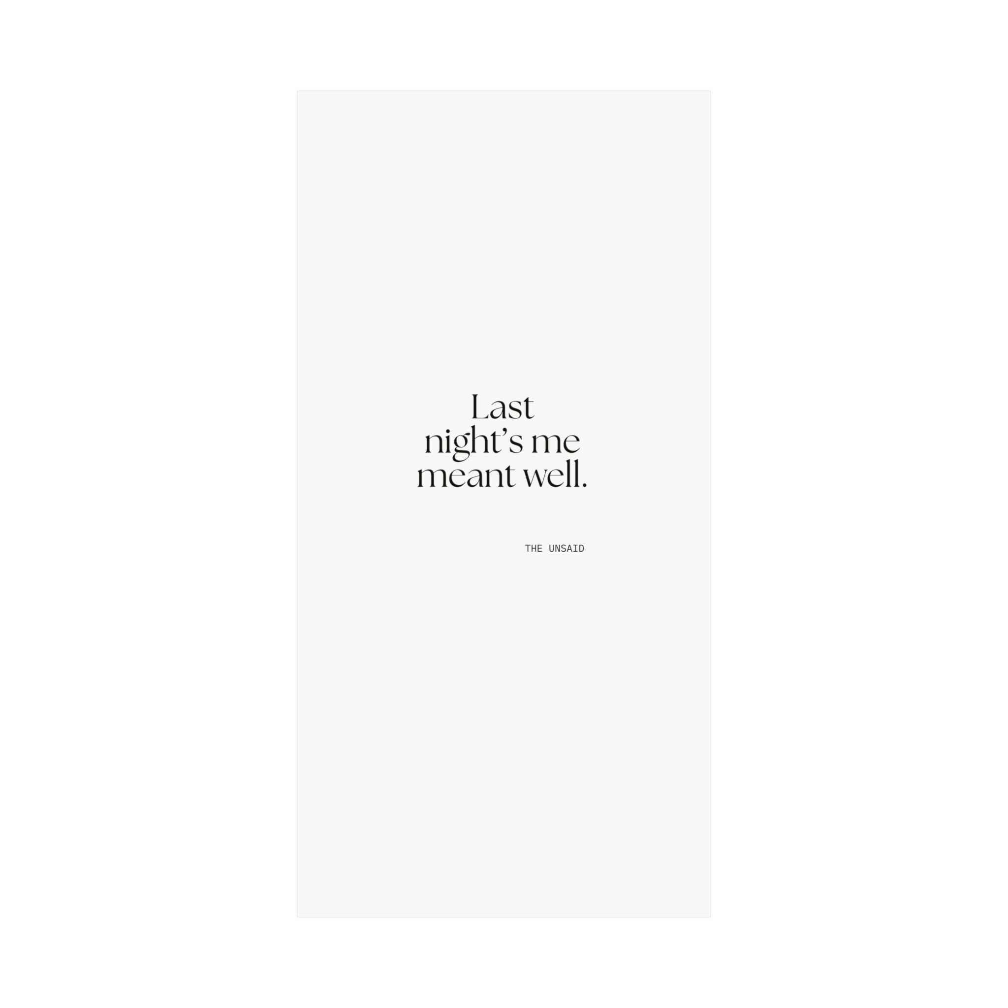 Last night’s me meant well - Poster - Dry Humor