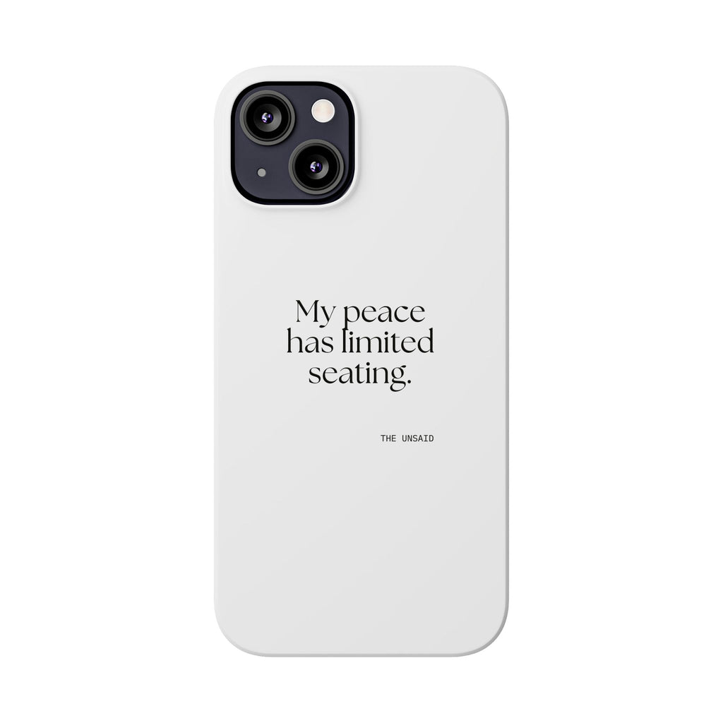 My peace has limited seating - Phone Case - For Introverts