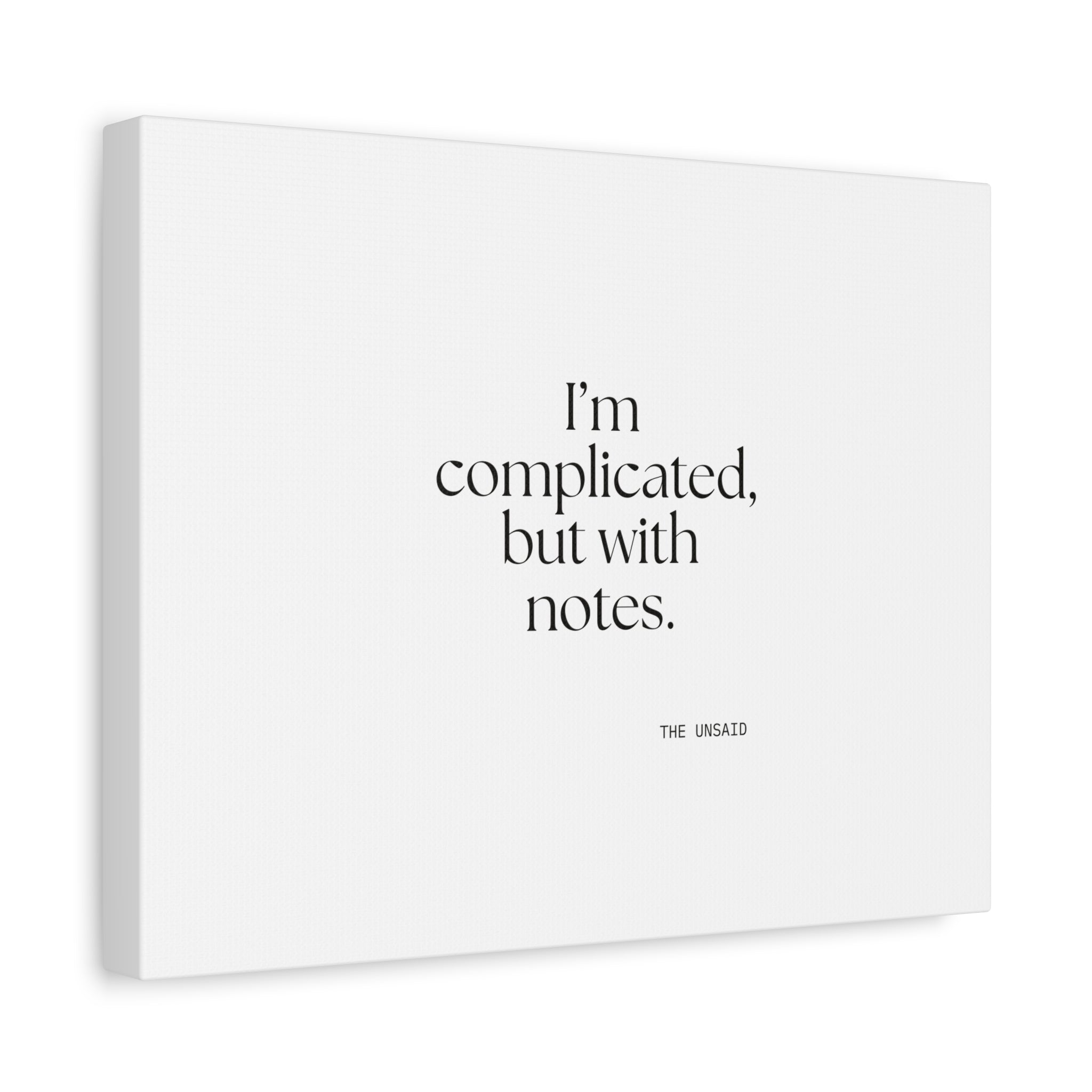 I’m complicated, but with notes - Canvas Print - Dry Humor