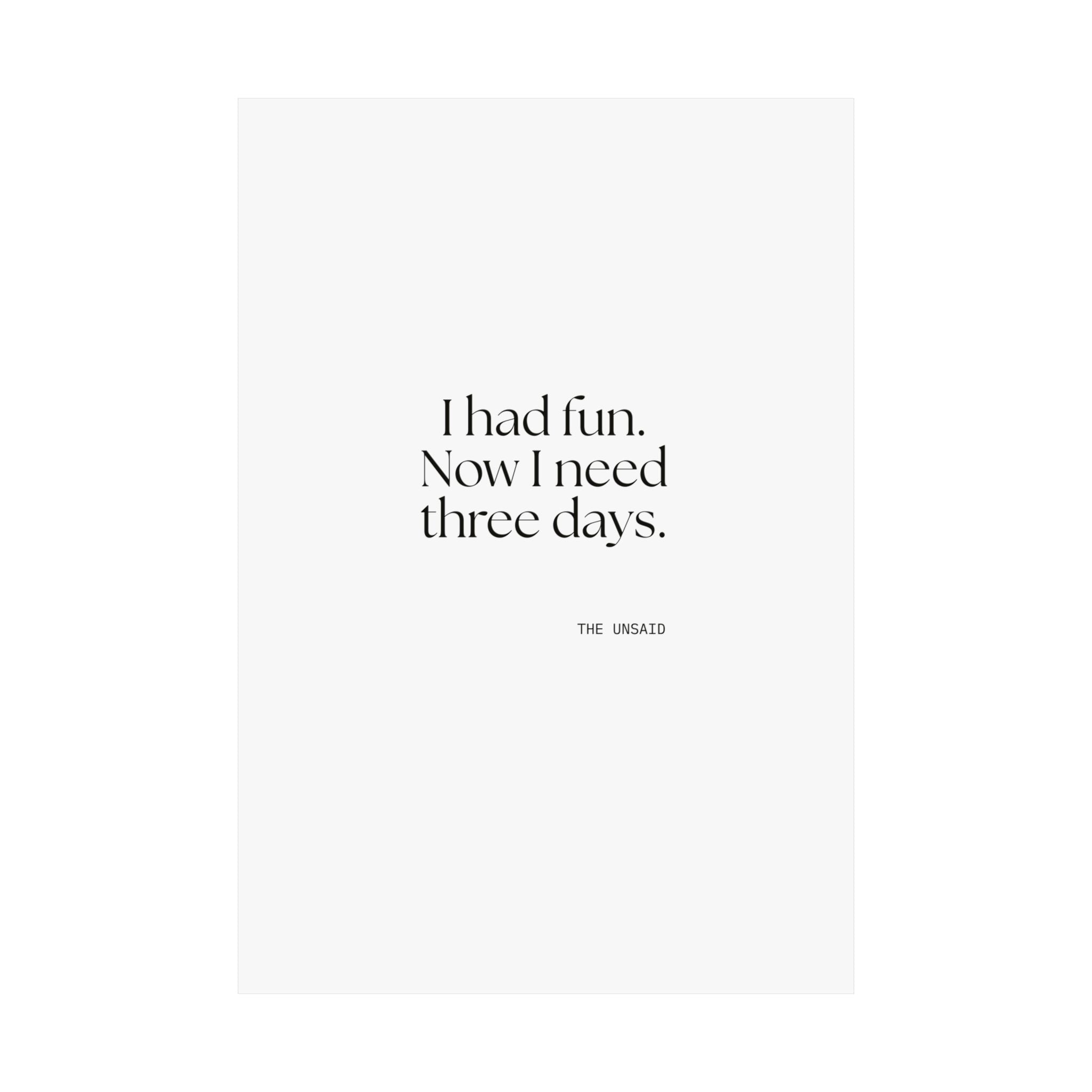 I had fun. Now I need three days - Poster - For Introverts