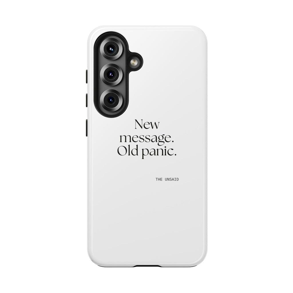 New message. Old panic - Tough Phone Case - For Overthinkers