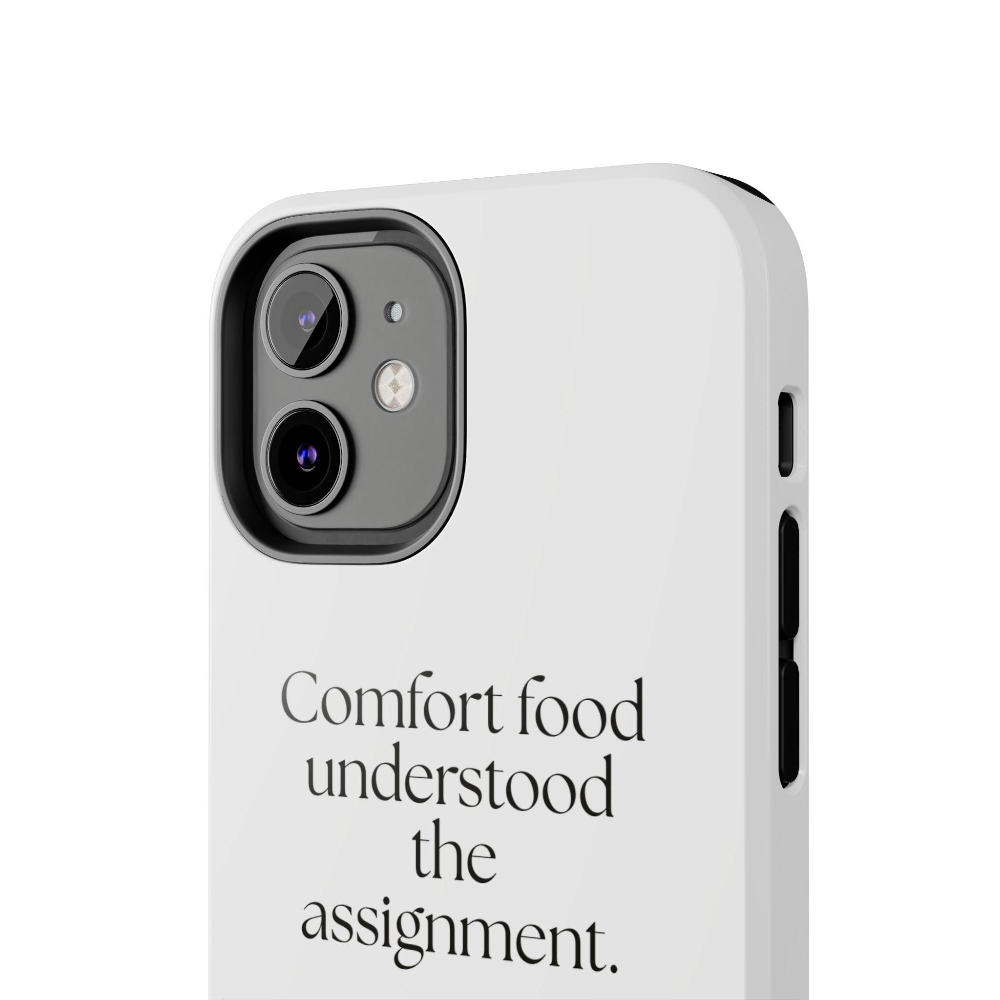 Comfort food understood the assignment - Tough Phone Case - Dry Humor