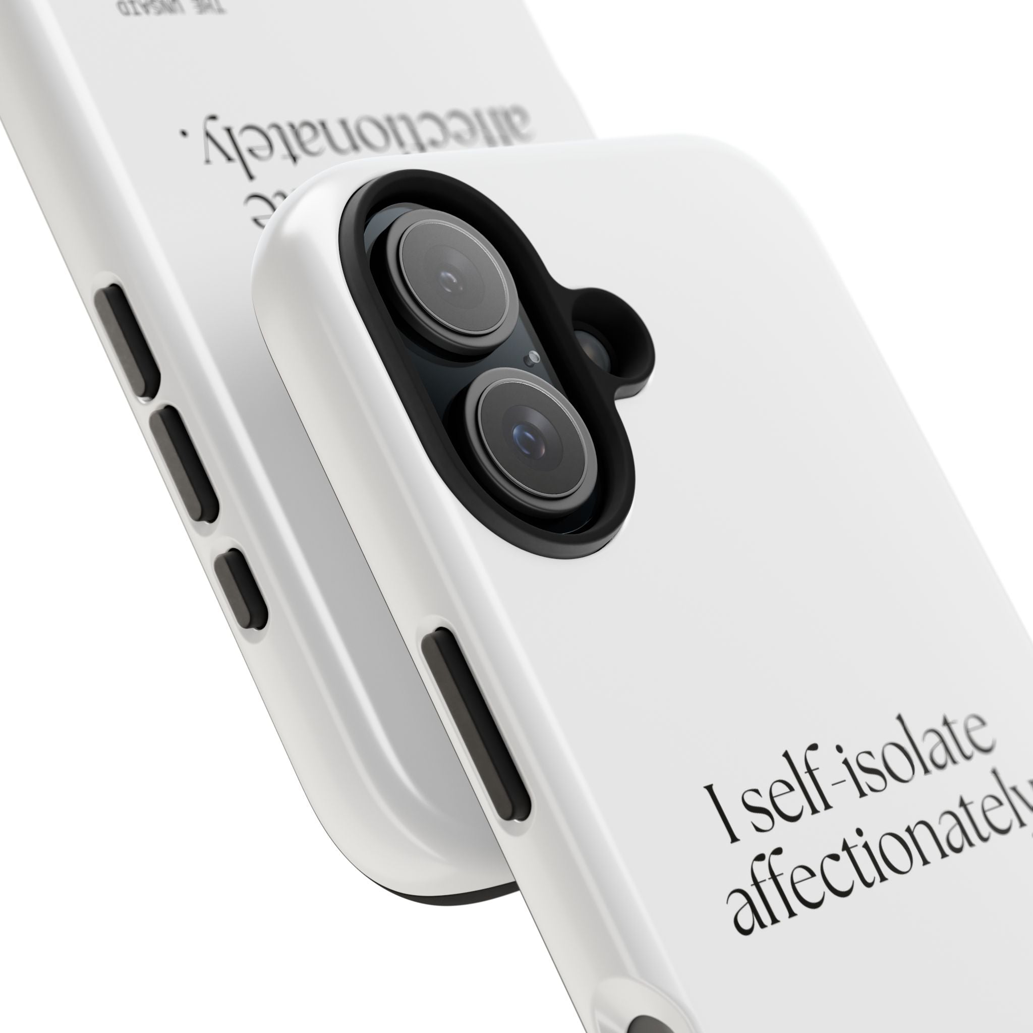 I self-isolate affectionately - Tough Phone Case - For Introverts