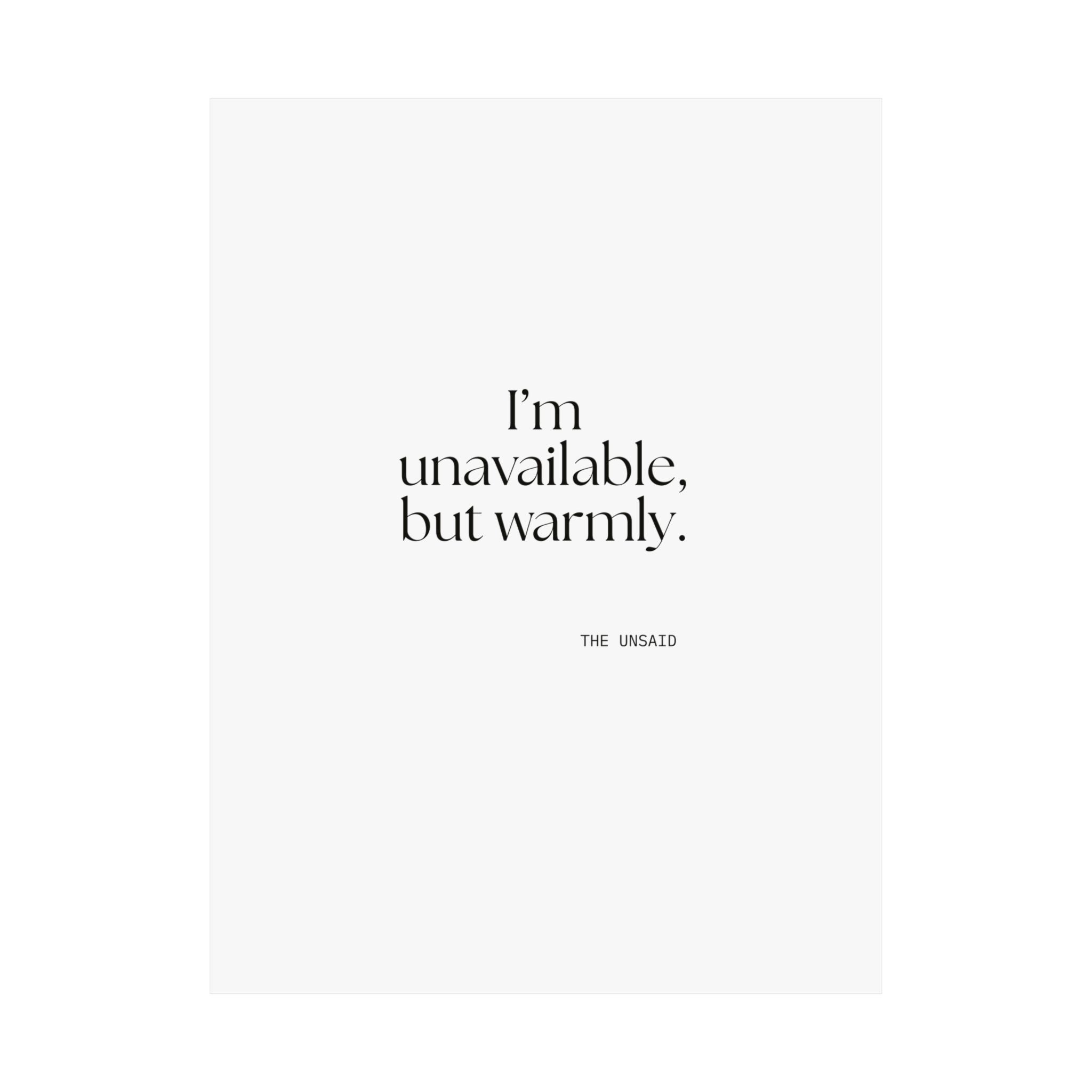 I’m unavailable, but warmly - Poster - For Introverts
