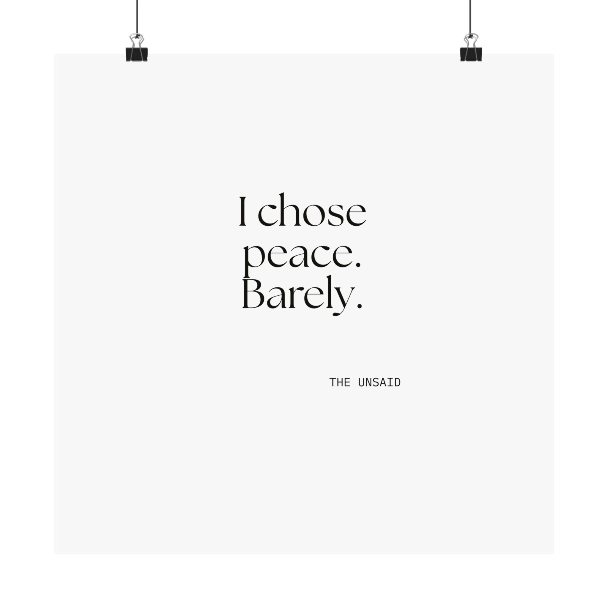 I chose peace. Barely - Poster - Dry Humor