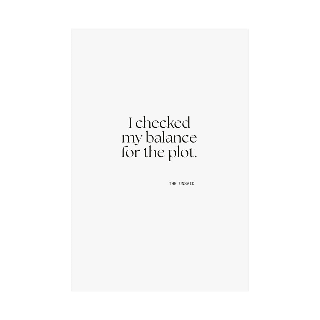 I checked my balance for the plot - Poster - Dry Humor