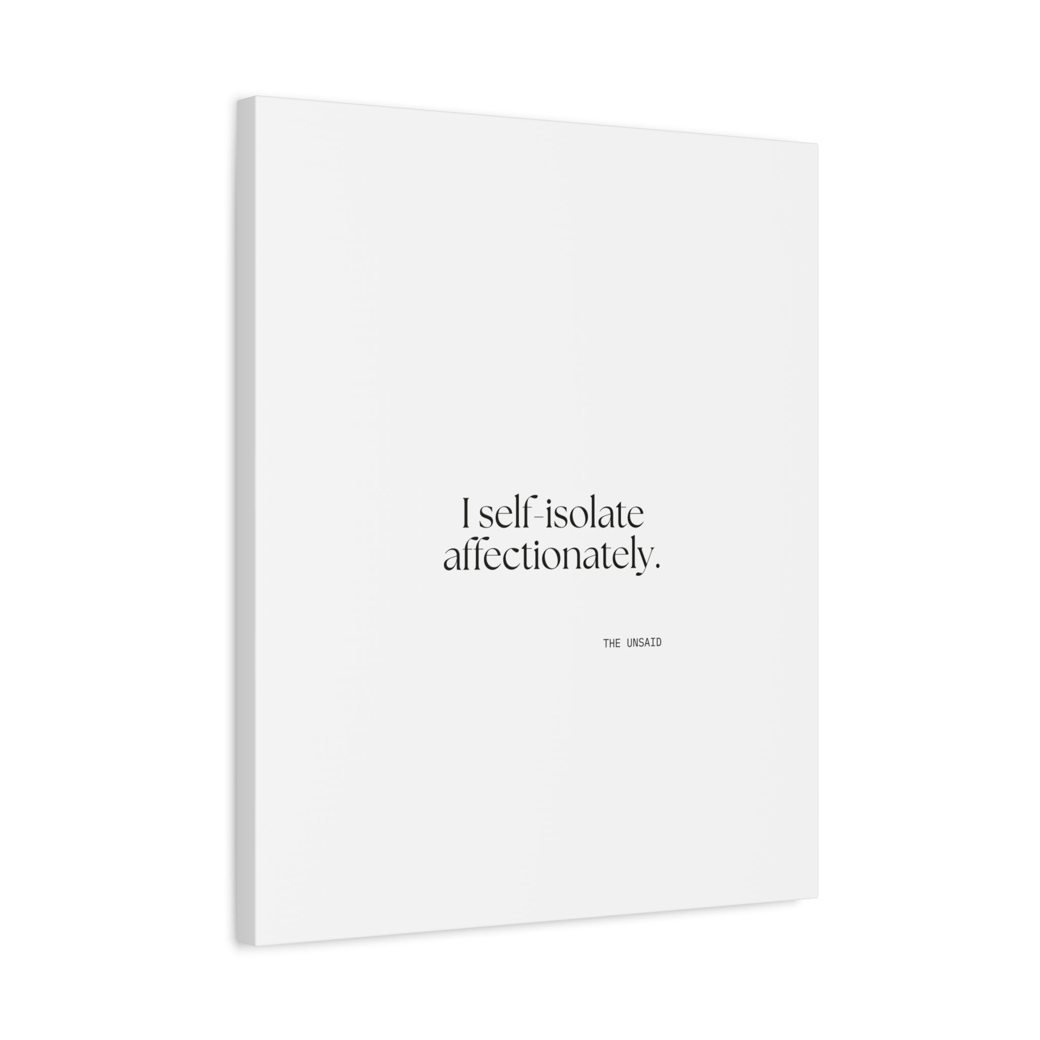 I self-isolate affectionately - Canvas Print - For Introverts