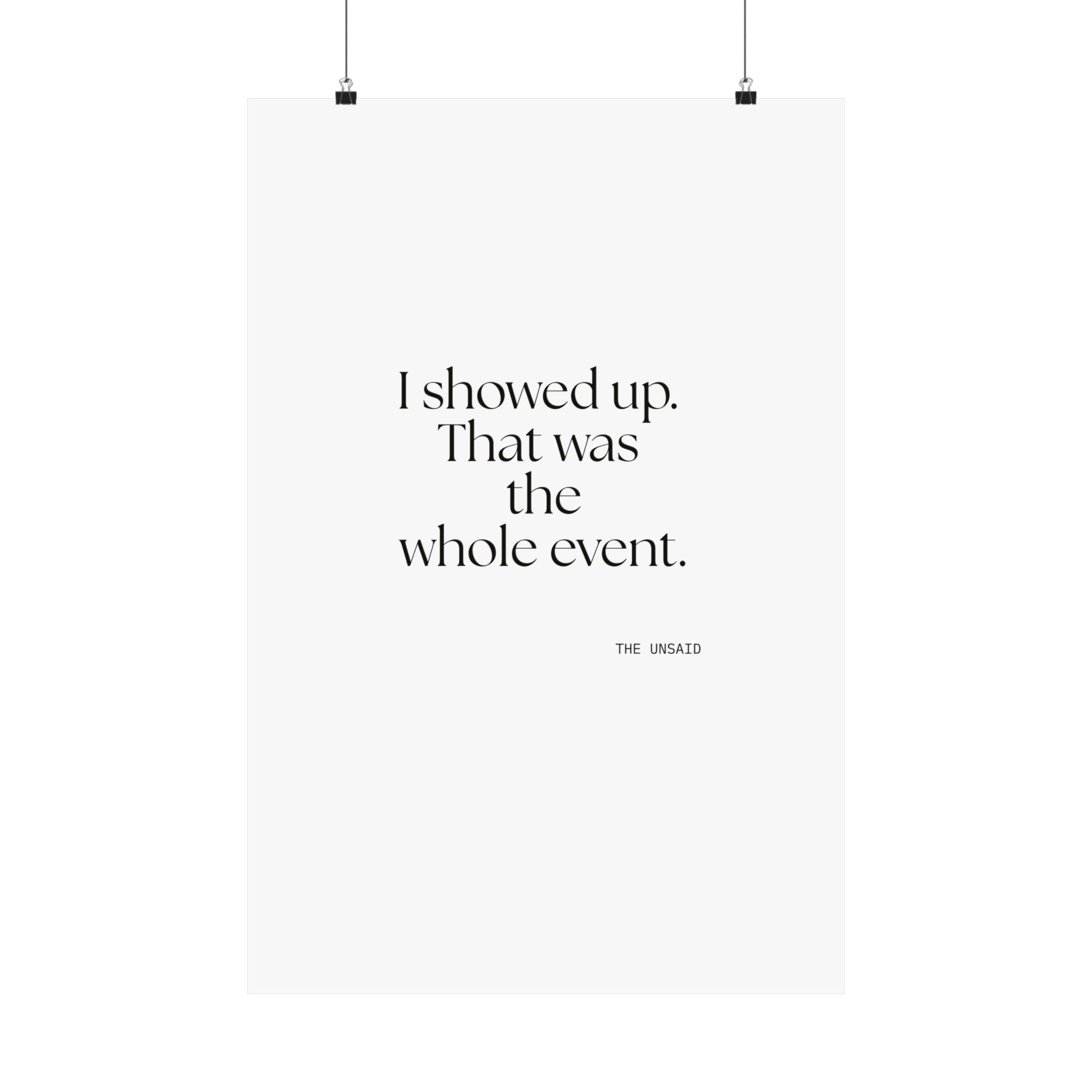 I showed up. That was the whole event - Poster - For Introverts