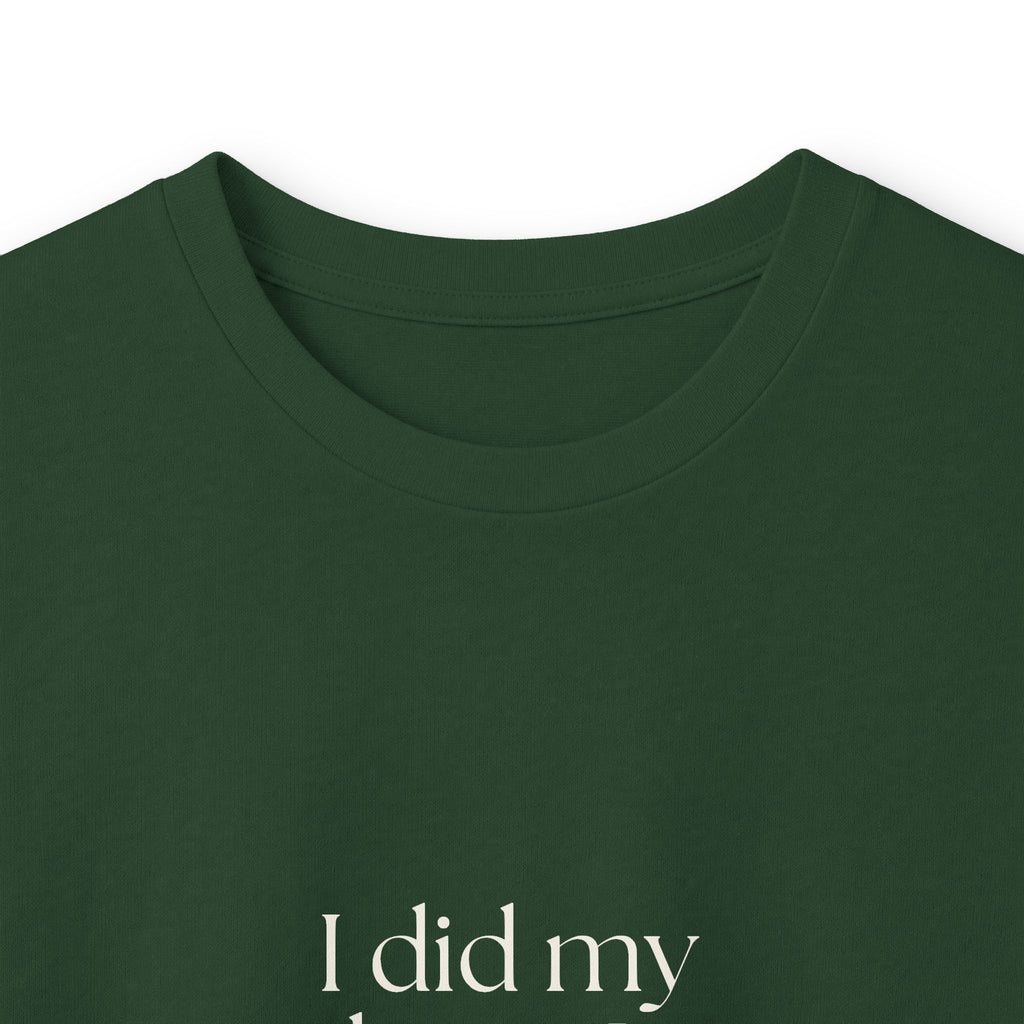 I did my best. It was weird - Long Sleeve Shirt - Dry Humor