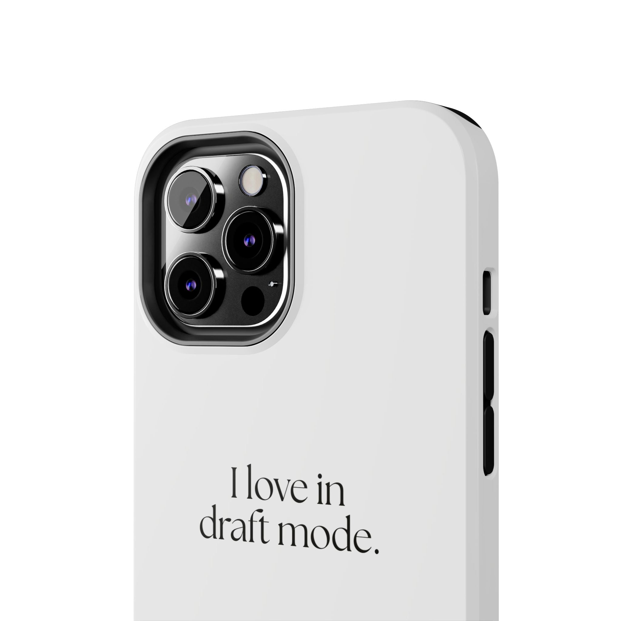 I love in draft mode - Tough Phone Case - For Introverts