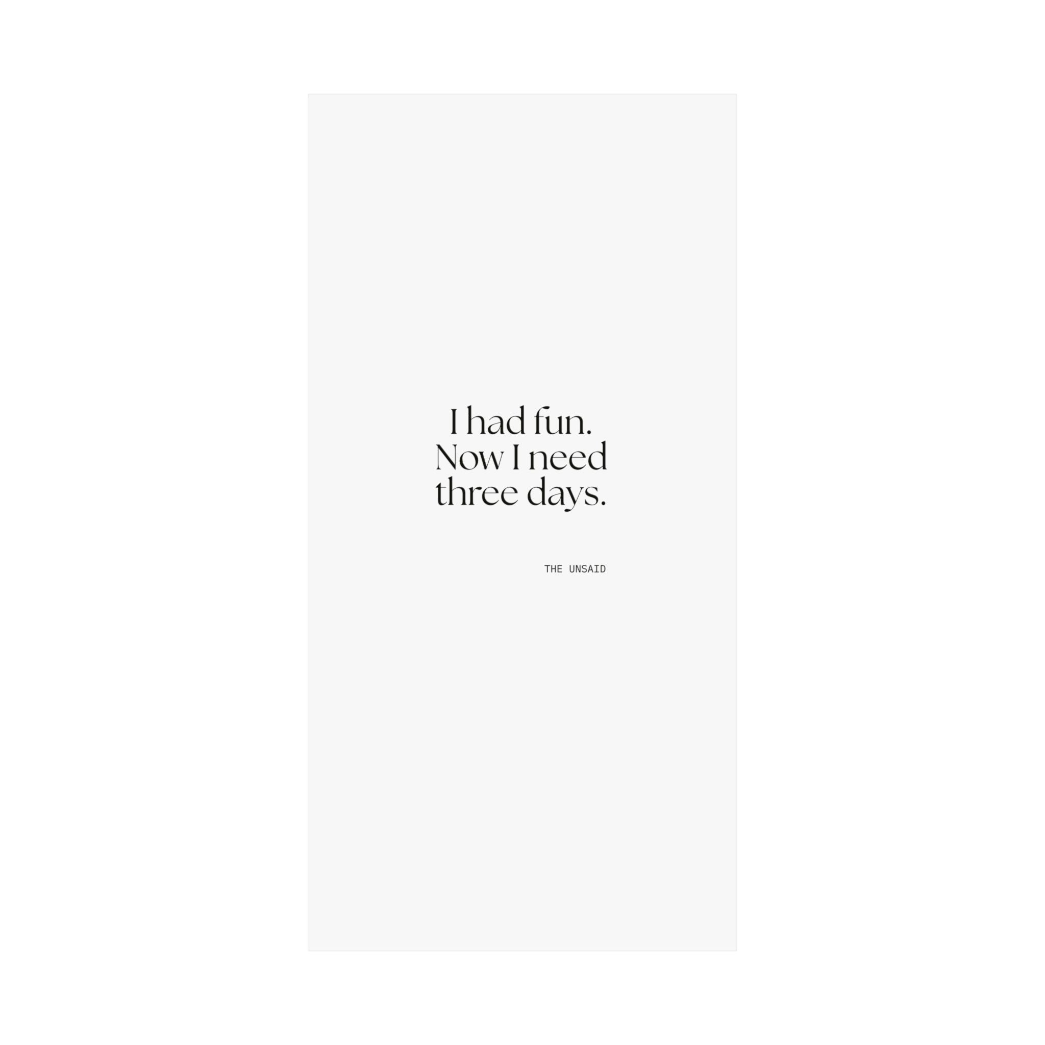 I had fun. Now I need three days - Poster - For Introverts