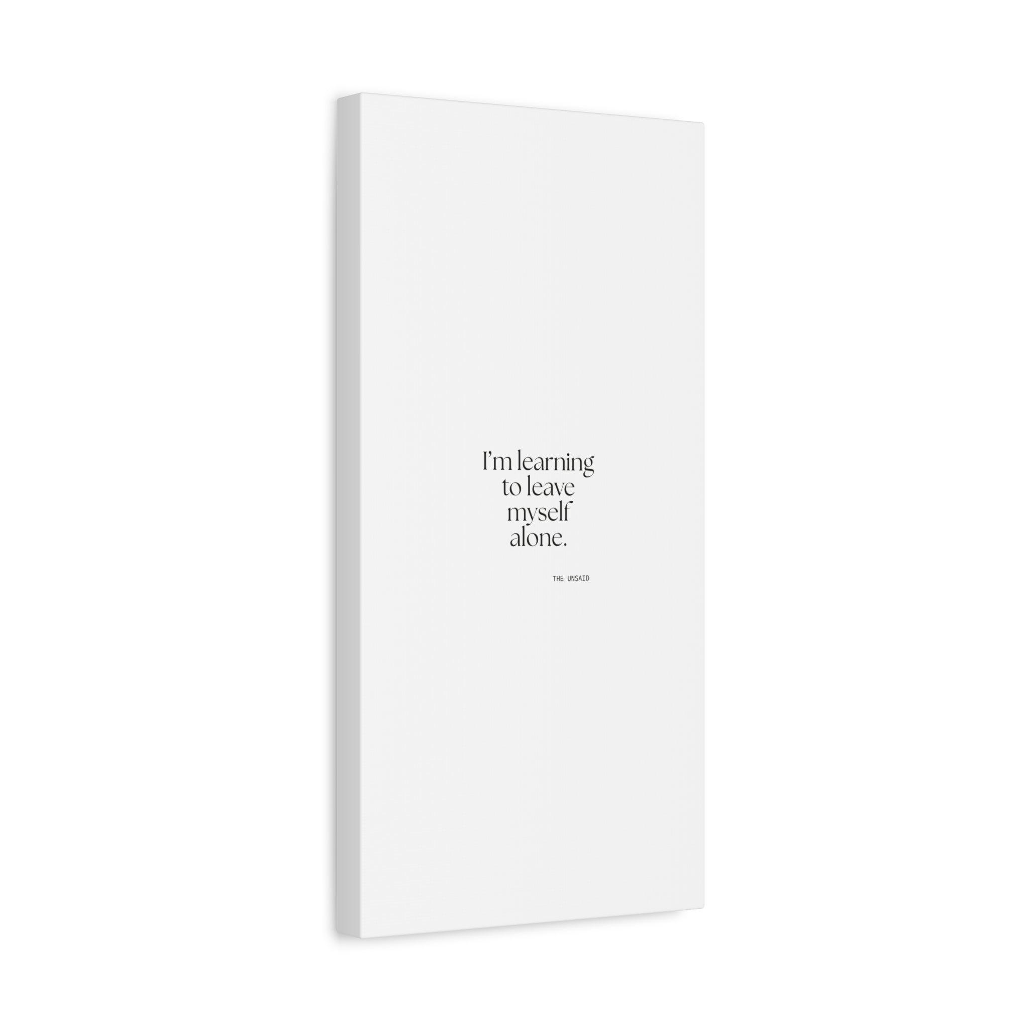 I’m learning to leave myself alone - Canvas Print - Dry Humor