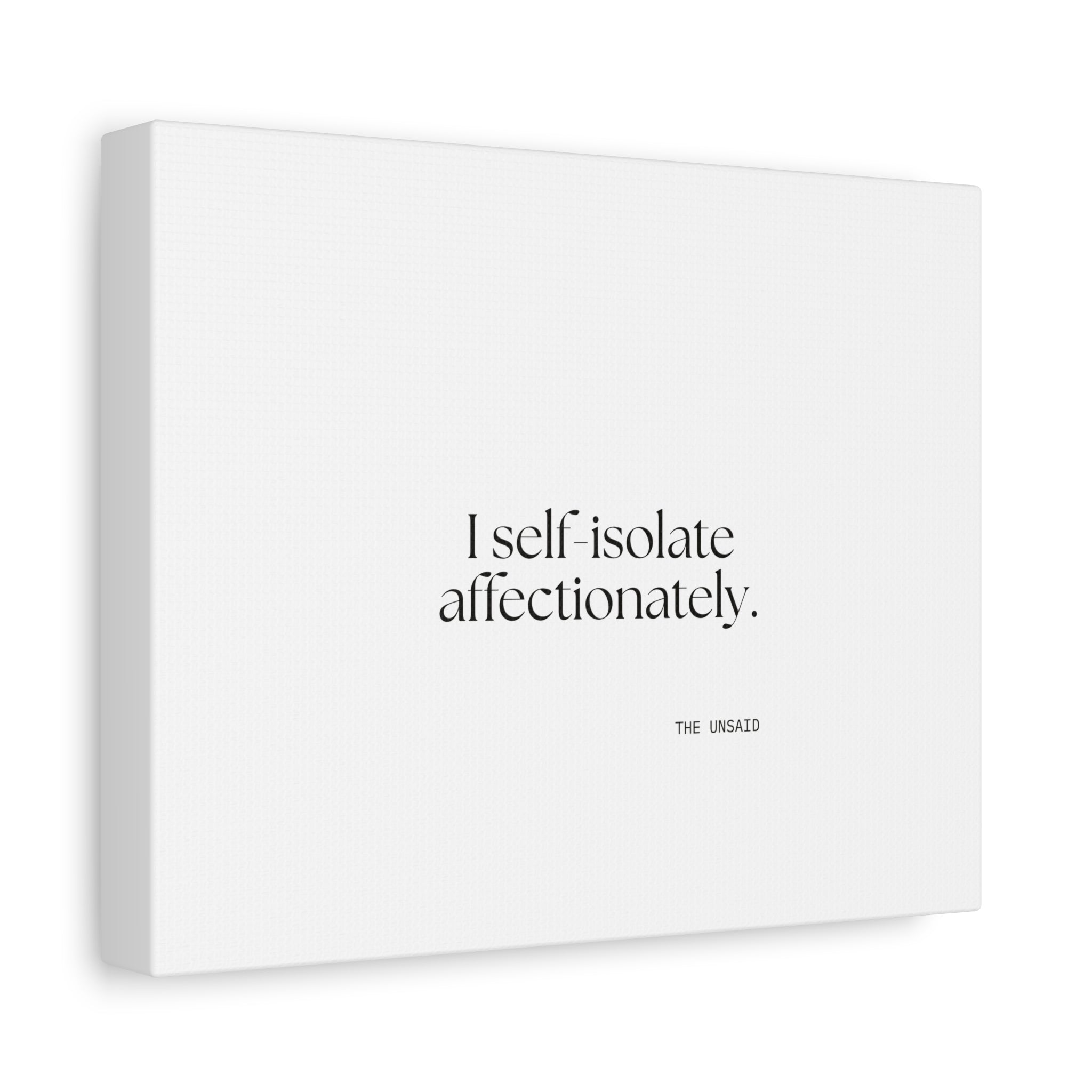 I self-isolate affectionately - Canvas Print - For Introverts