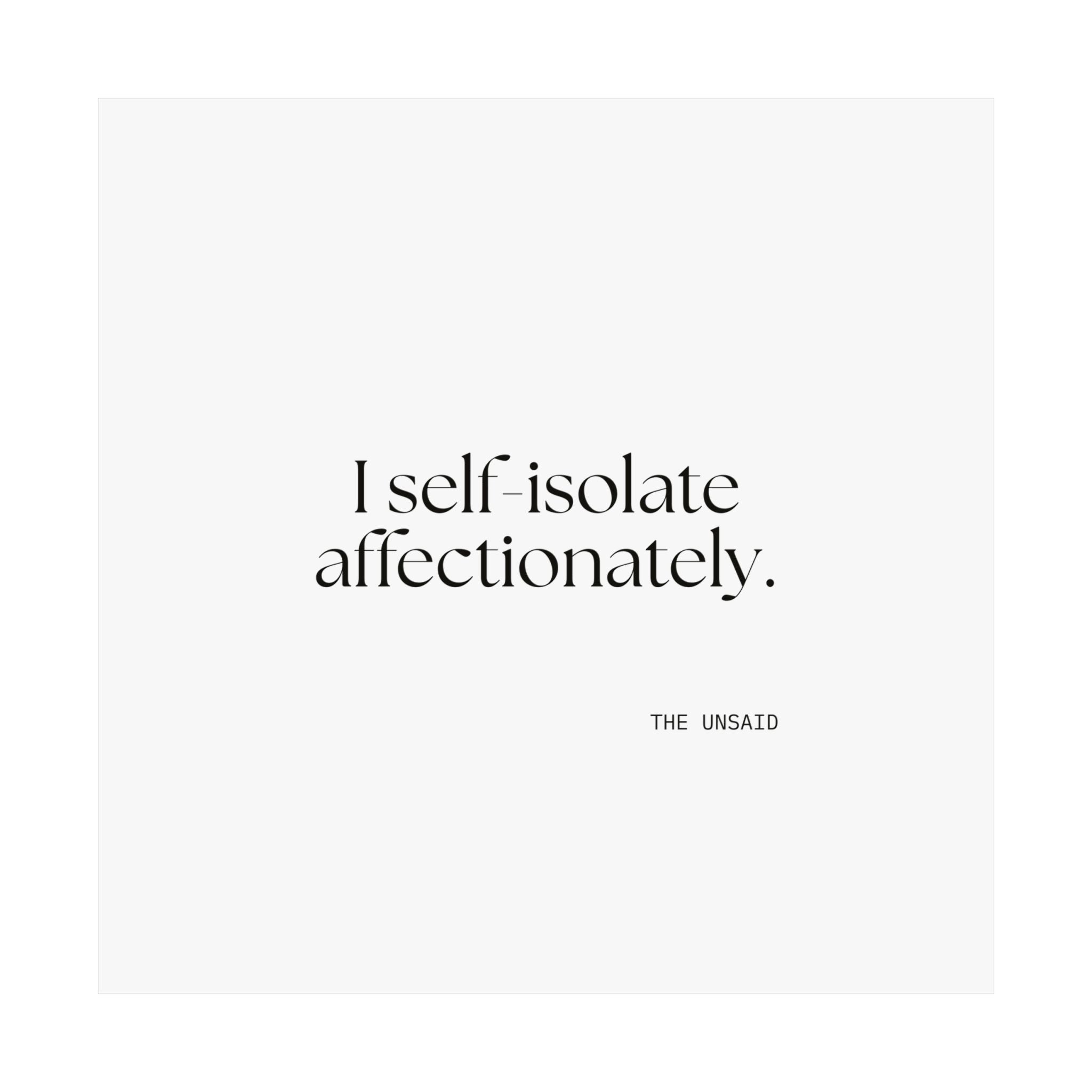 I self-isolate affectionately - Poster - For Introverts