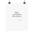 I’ll be social after the reboot - Poster - For Introverts