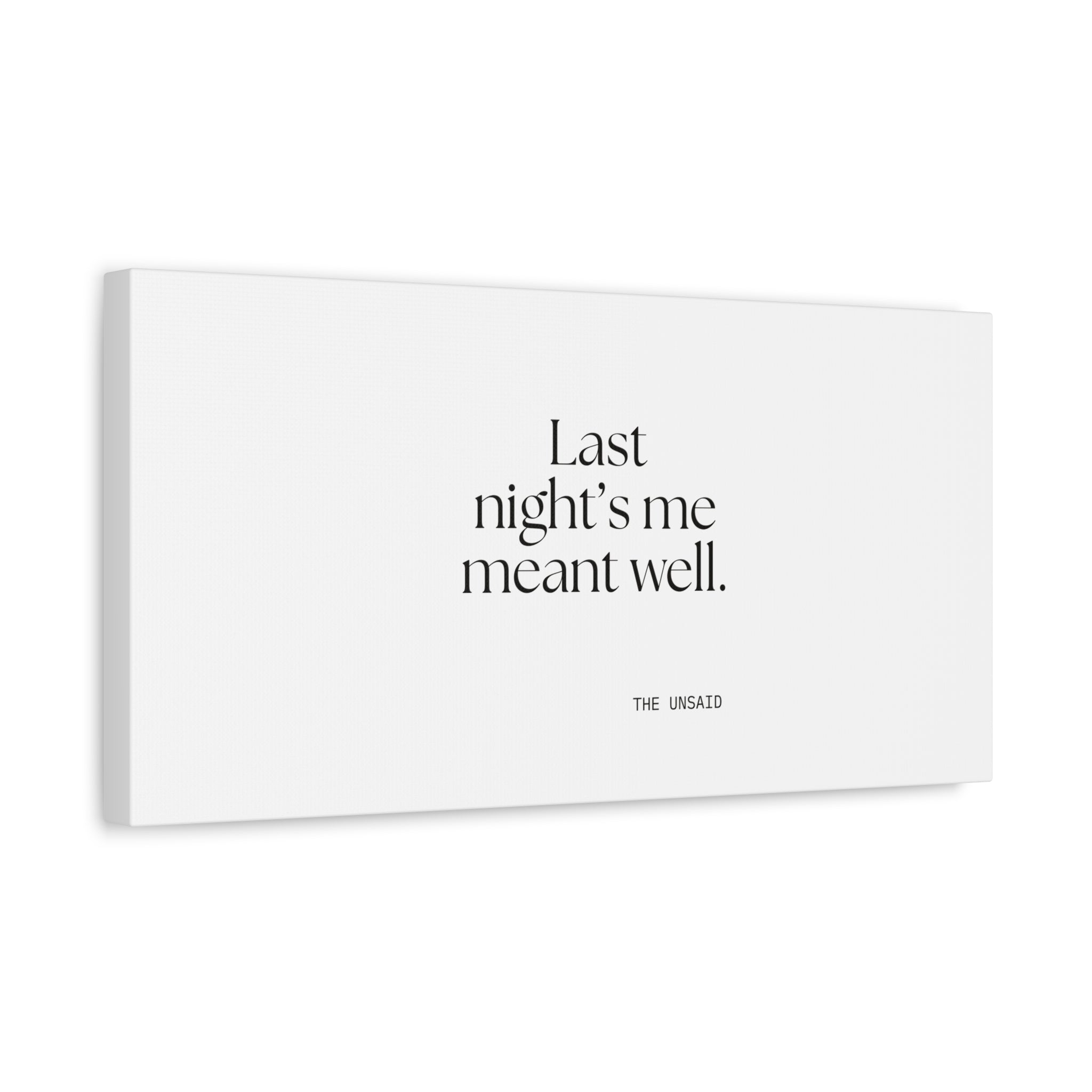 Last night’s me meant well - Canvas Print - Dry Humor
