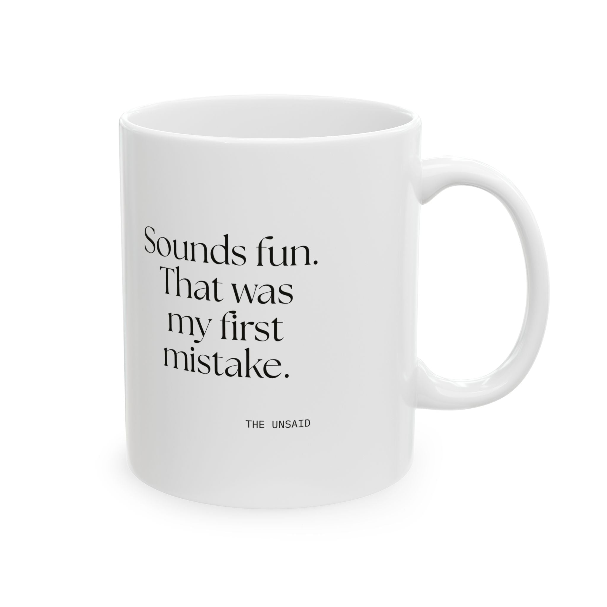 Sounds fun. That was my first mistake - Coffee Mug - For Introverts