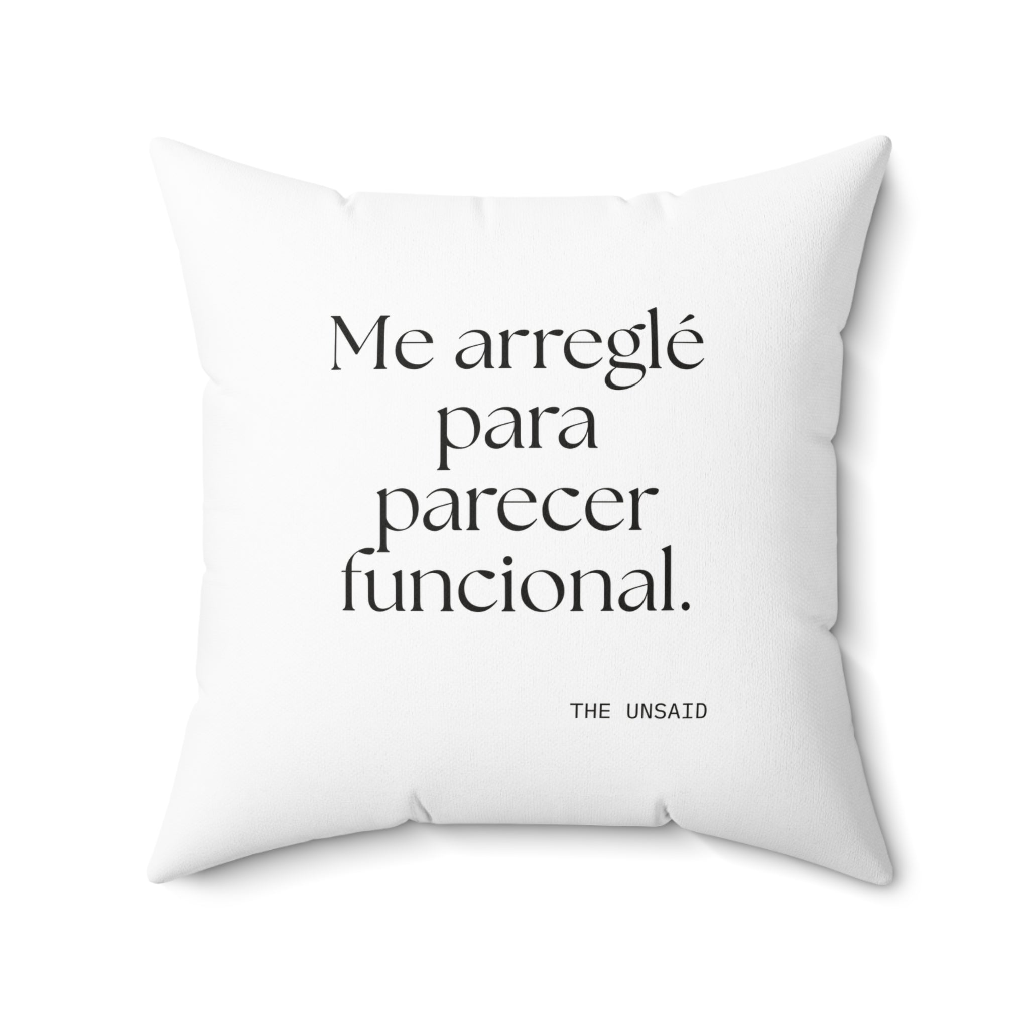 Me arreglé para parecer funcional - Throw Pillow - En Español