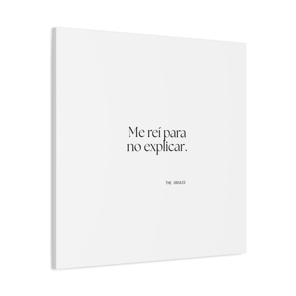 Me reí para no explicar - Canvas Print - En Español