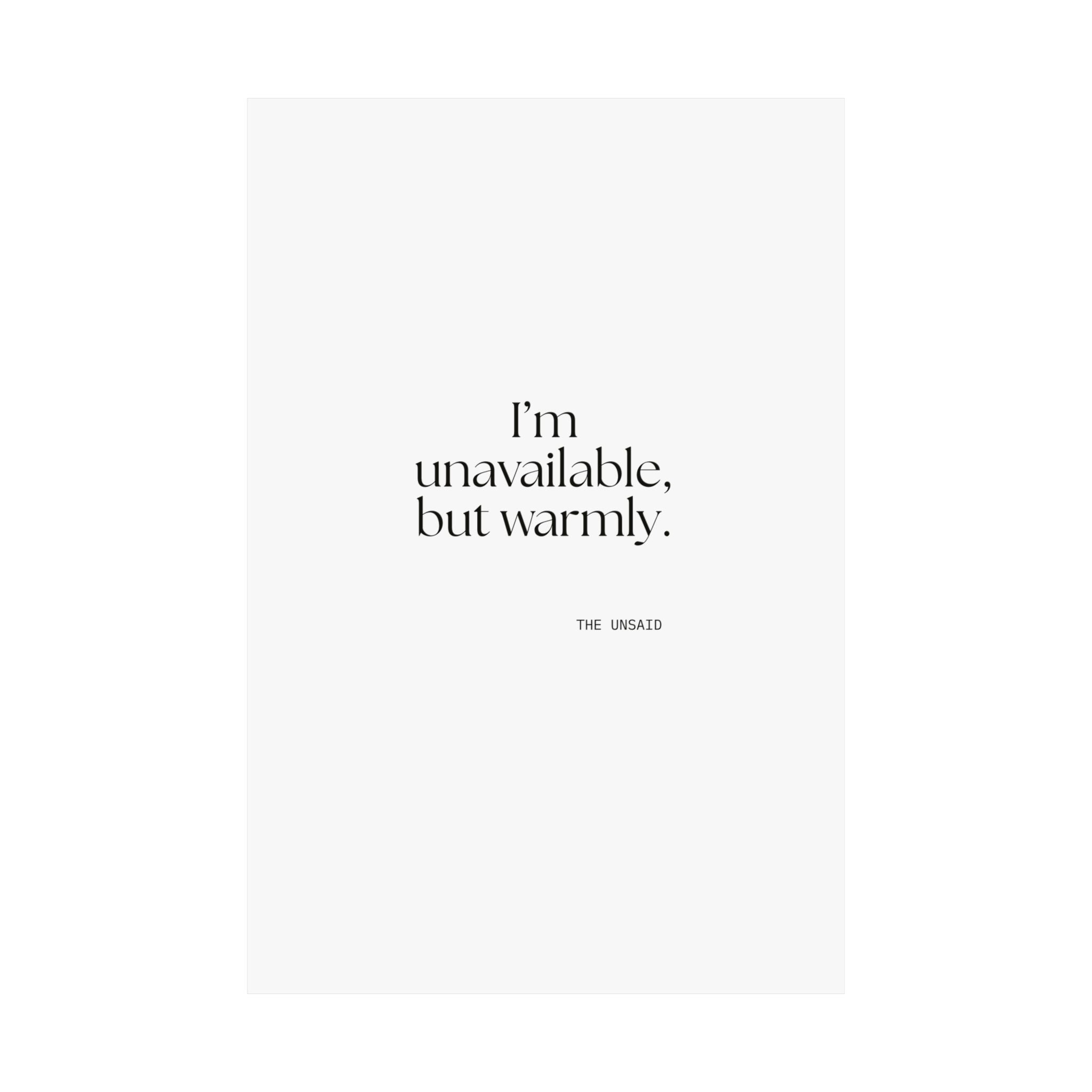 I’m unavailable, but warmly - Poster - For Introverts
