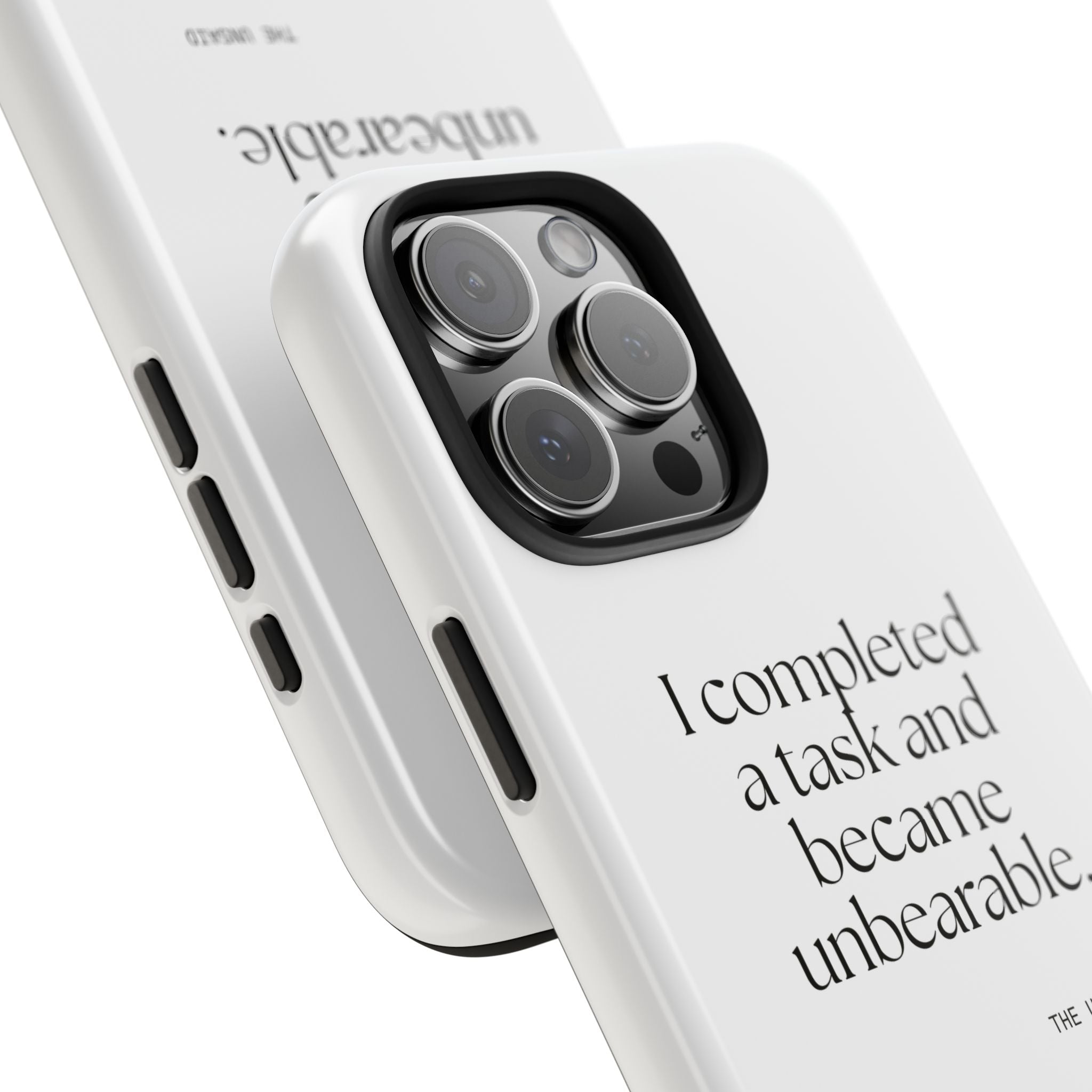 I completed a task and became unbearable - Tough Phone Case - Dry Humor