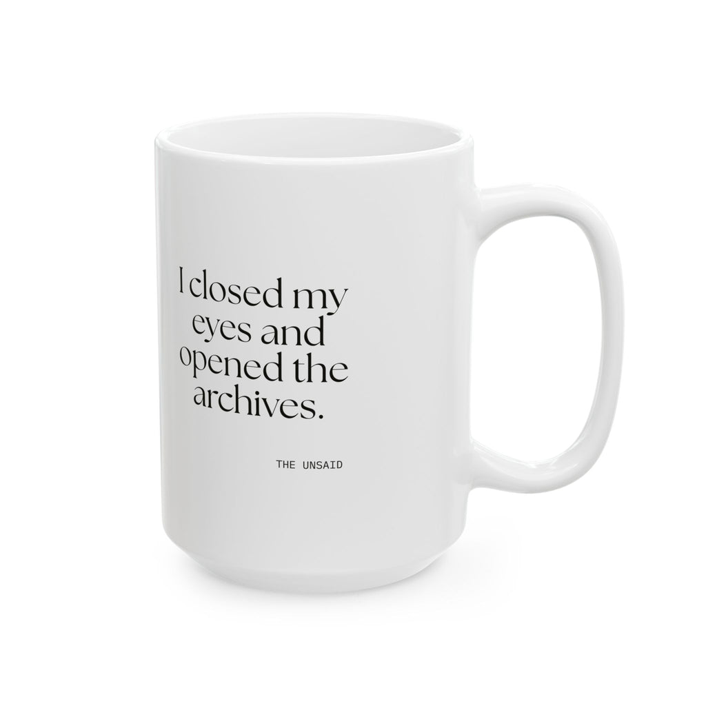 I closed my eyes and opened the archives - Coffee Mug - For Overthinkers