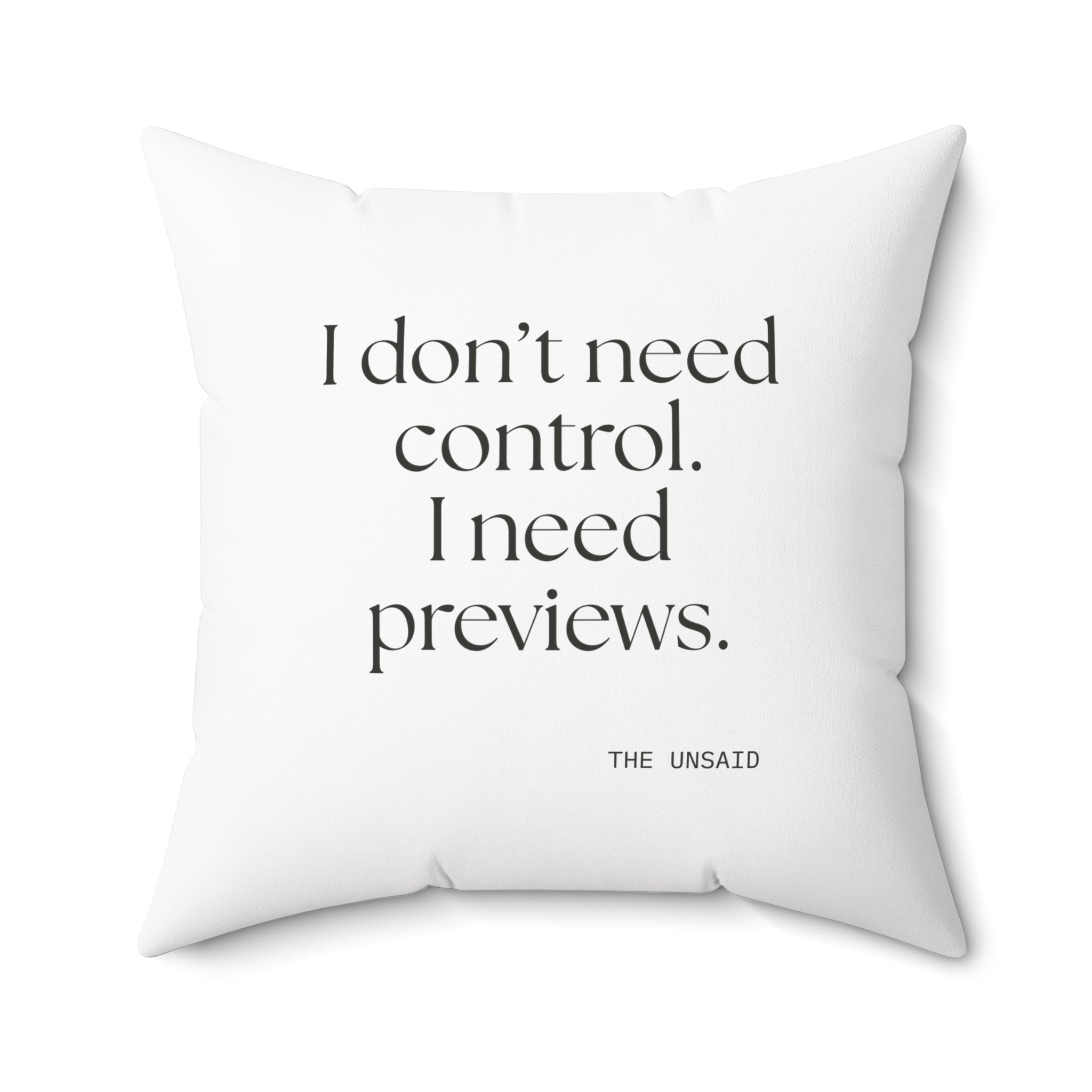 I don’t need control. I need previews - Throw Pillow - Dry Humor