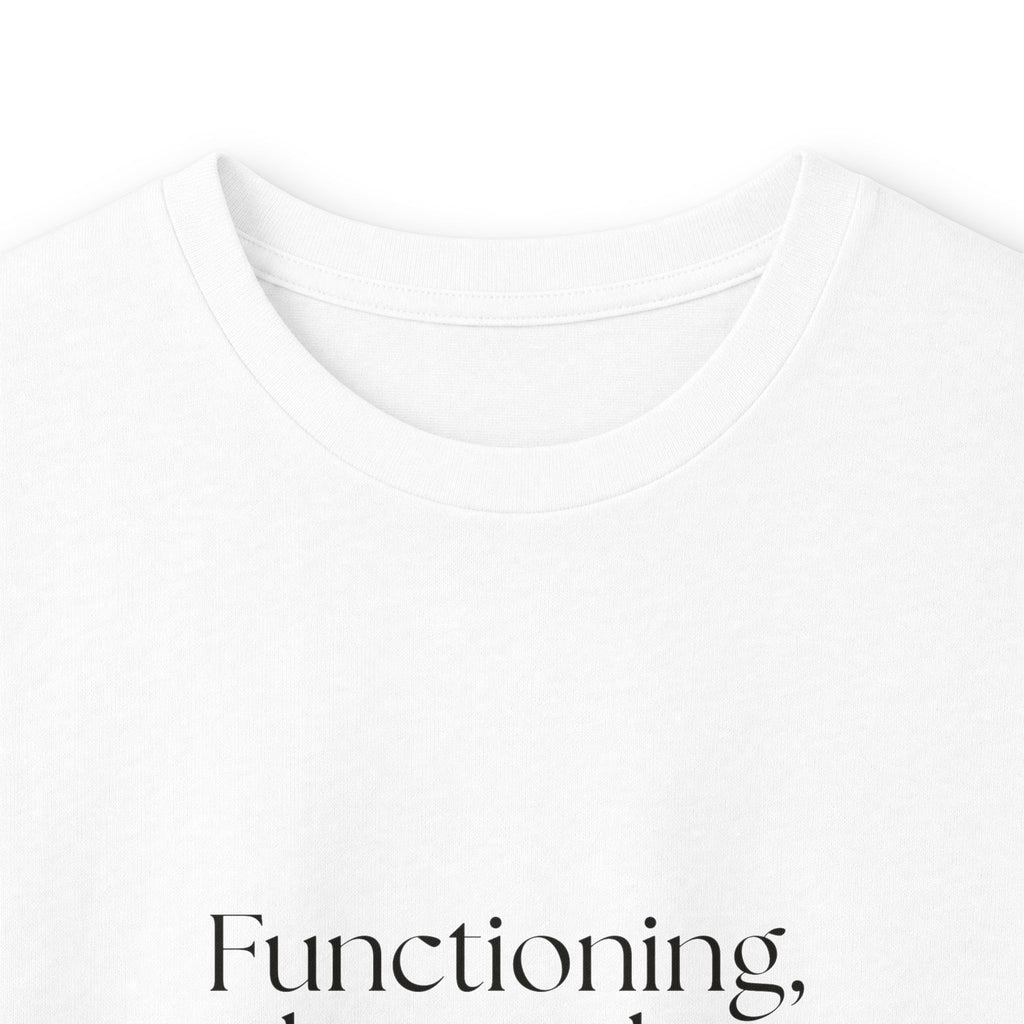 Functioning, but make it fragile - Long Sleeve Shirt - Dry Humor