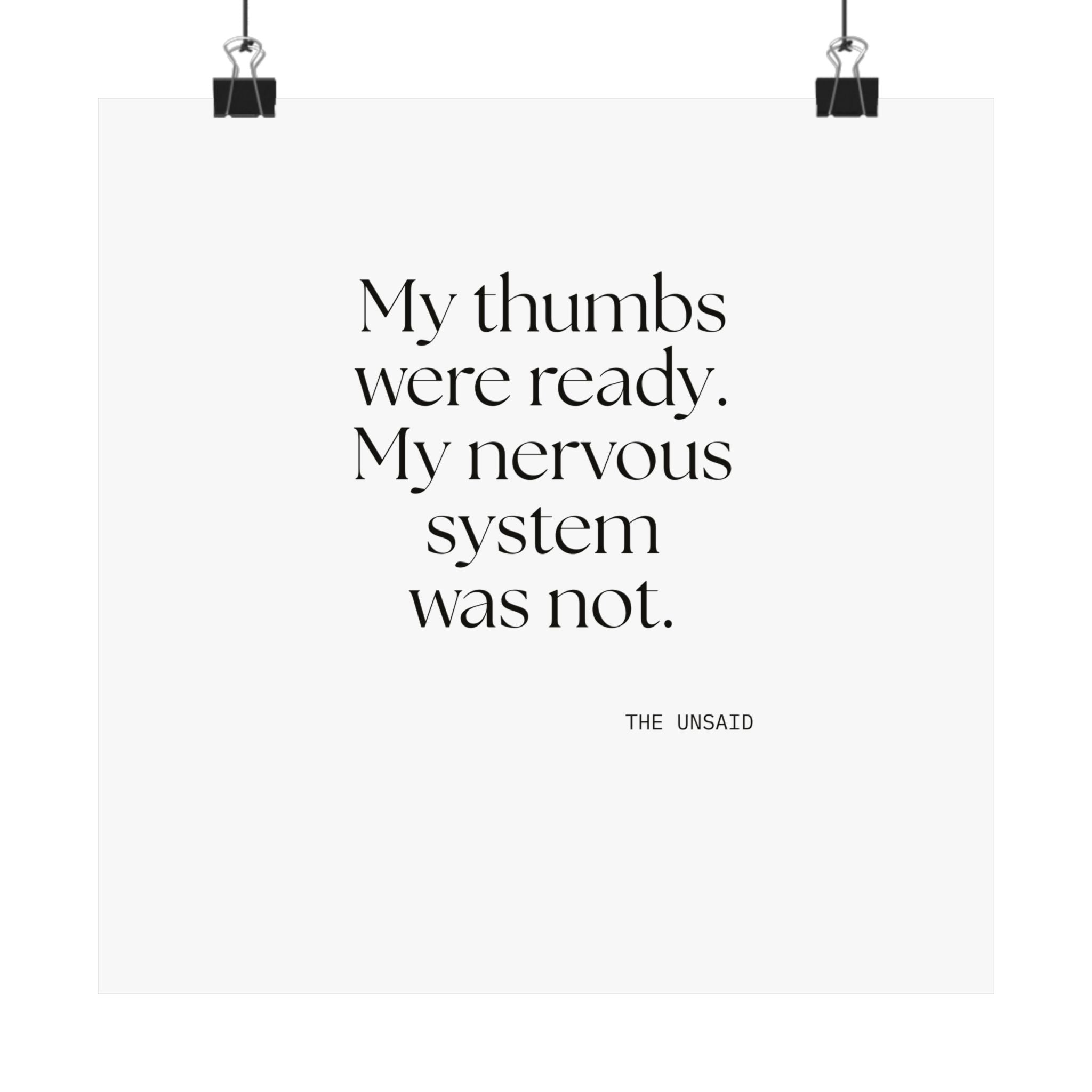 My thumbs were ready. My nervous system was not - Poster - For Overthinkers