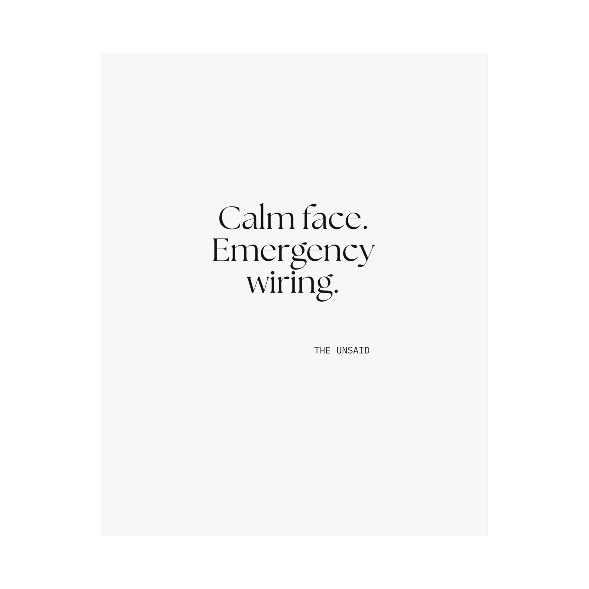 Calm face. Emergency wiring - Poster - For Quiet Minds