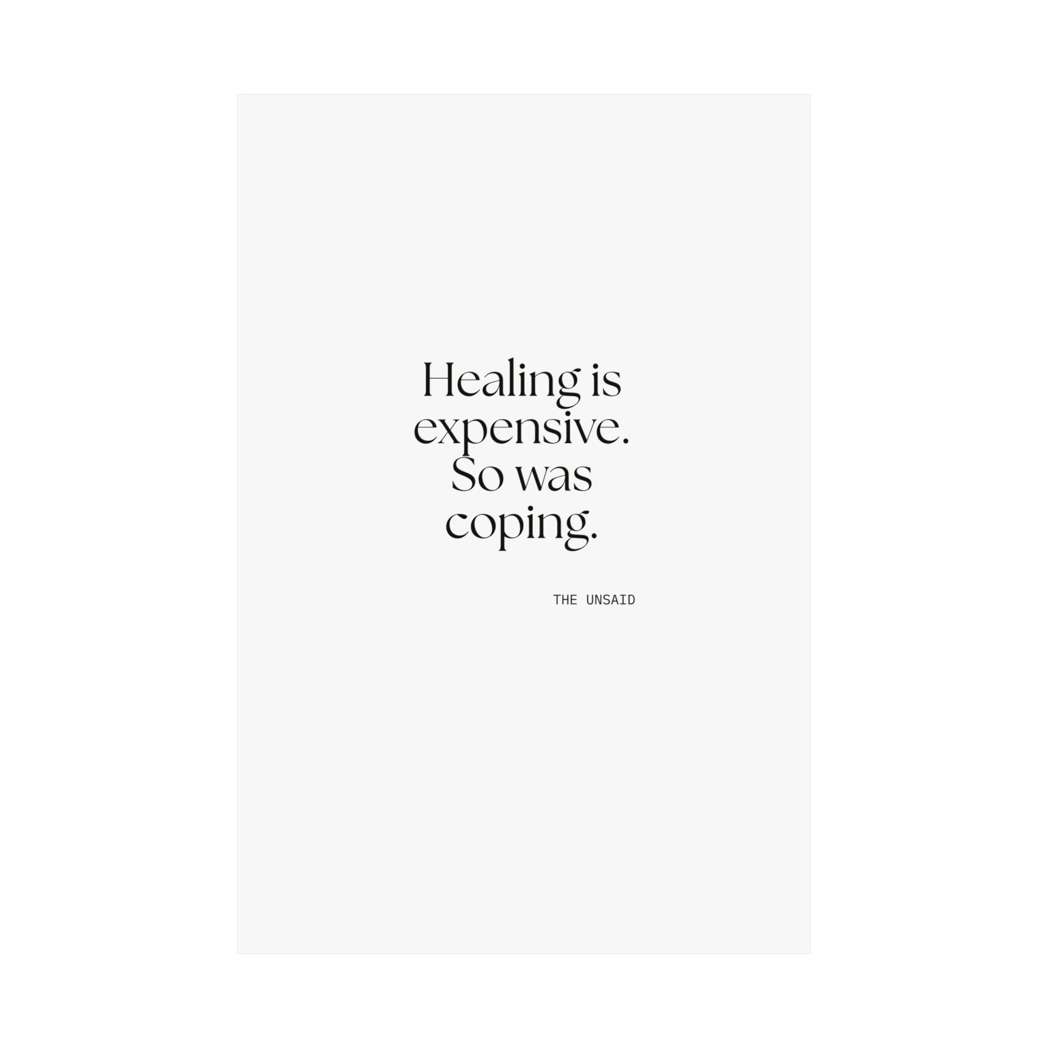 Healing is expensive. So was coping - Poster - Dry Humor