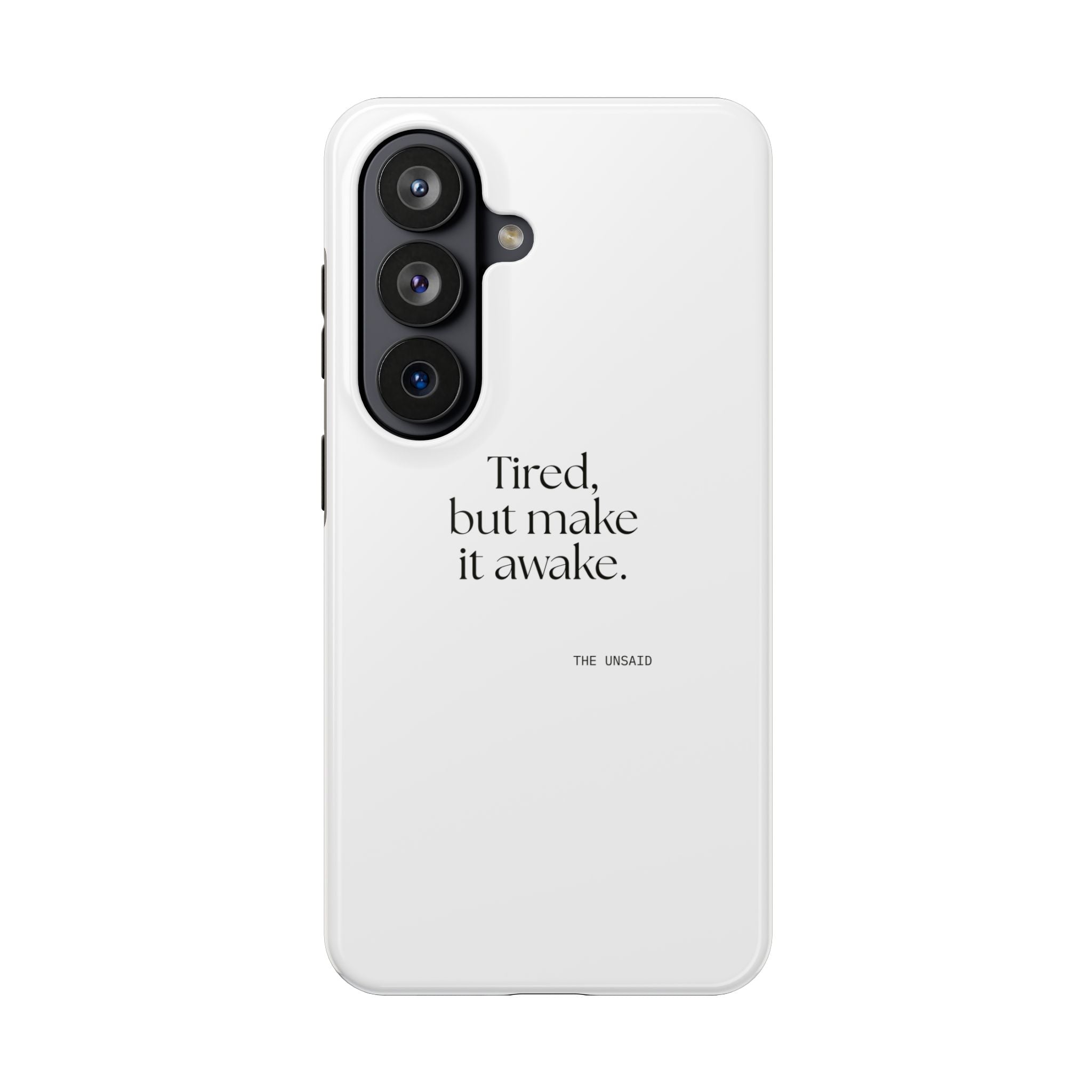 Tired, but make it awake - Tough Phone Case - For Overthinkers