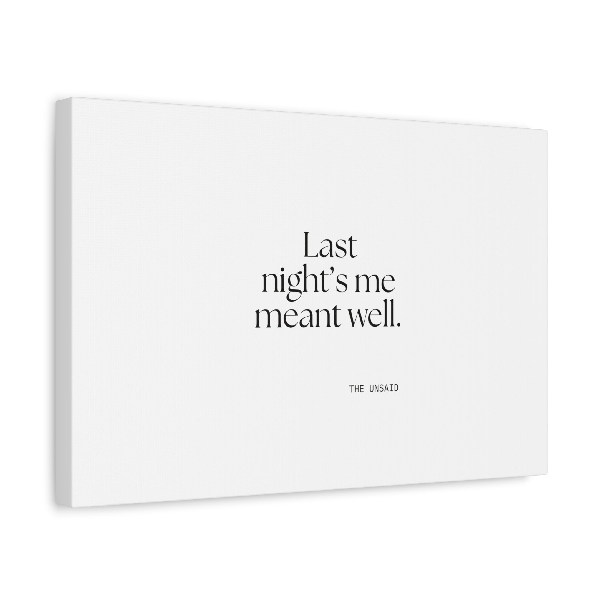 Last night’s me meant well - Canvas Print - Dry Humor