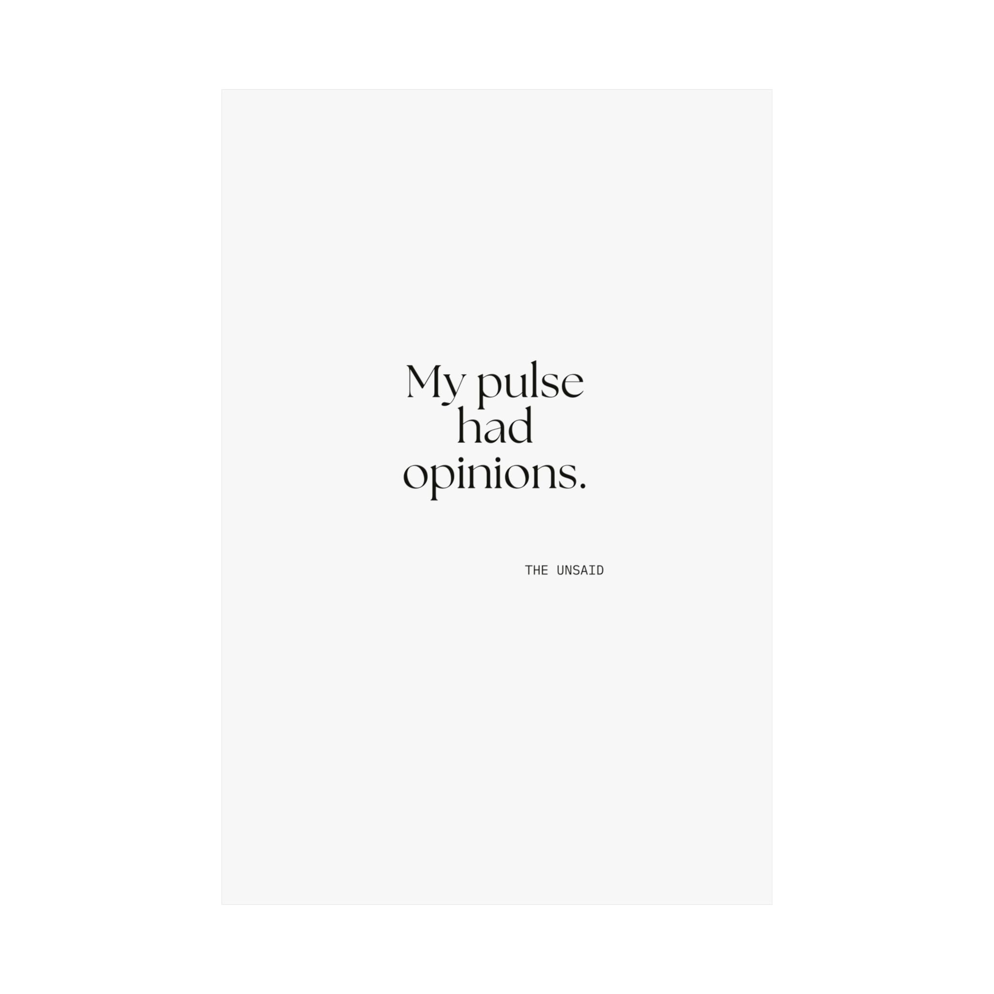 My pulse had opinions - Poster - For Overthinkers