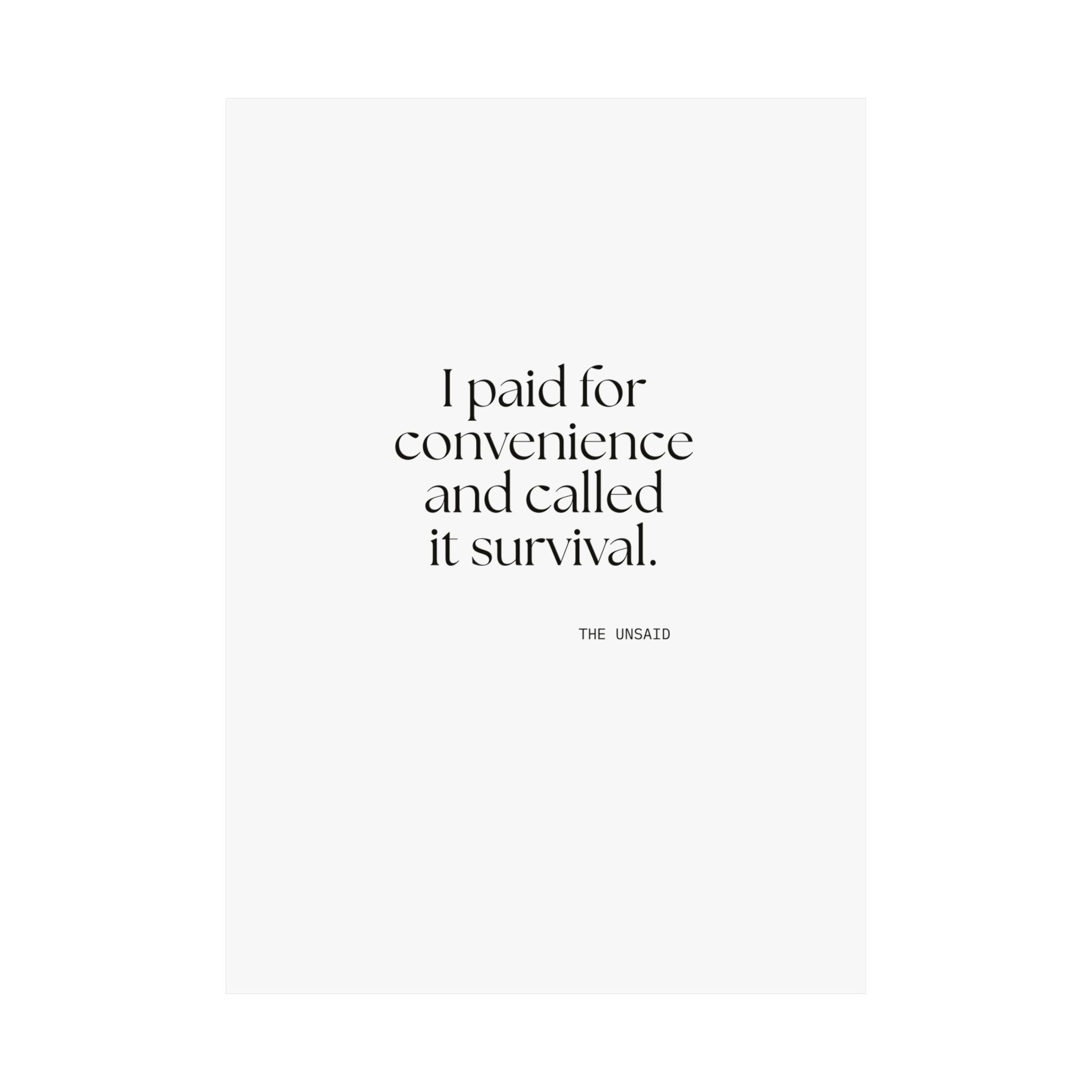 I paid for convenience and called it survival - Poster - Dry Humor