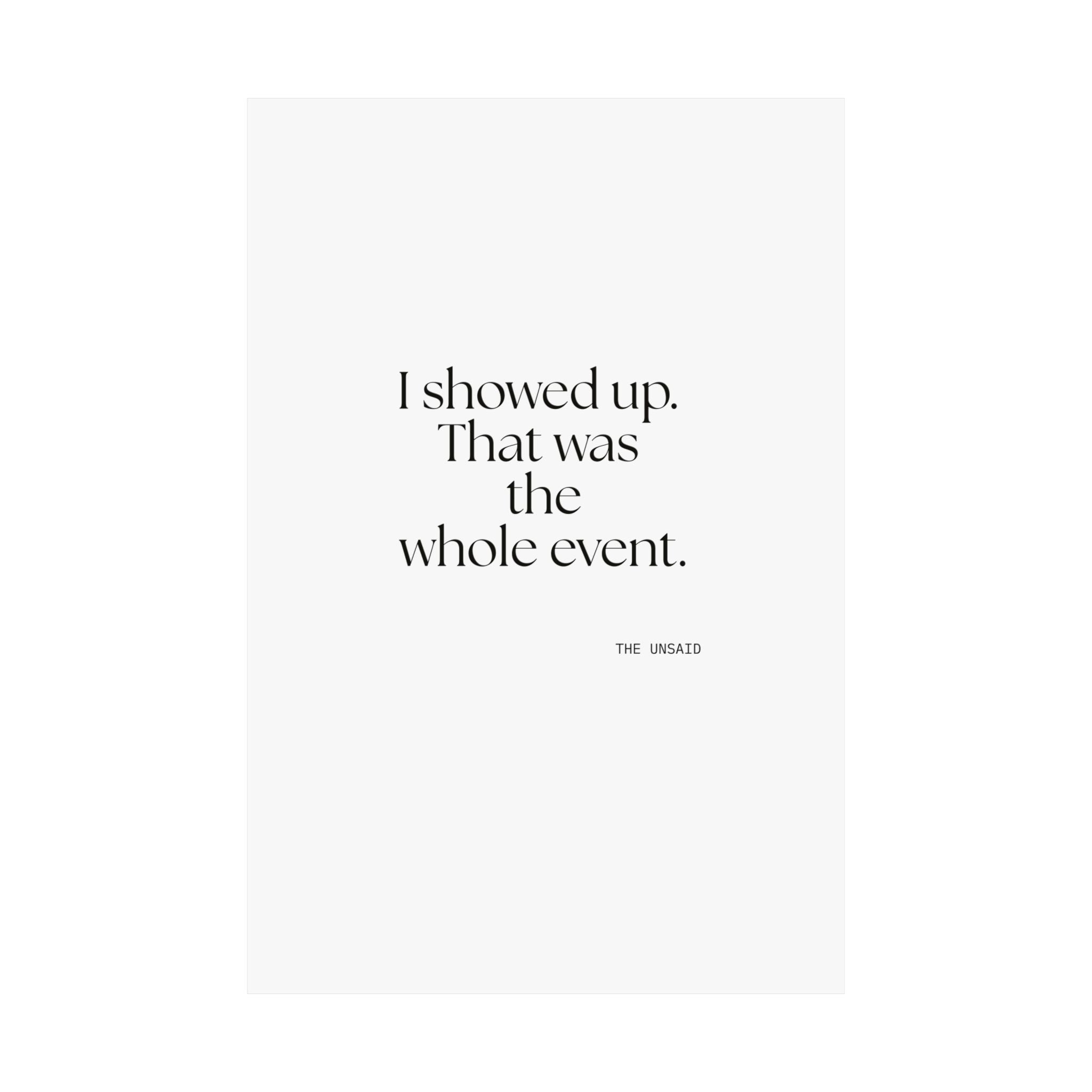 I showed up. That was the whole event - Poster - For Introverts