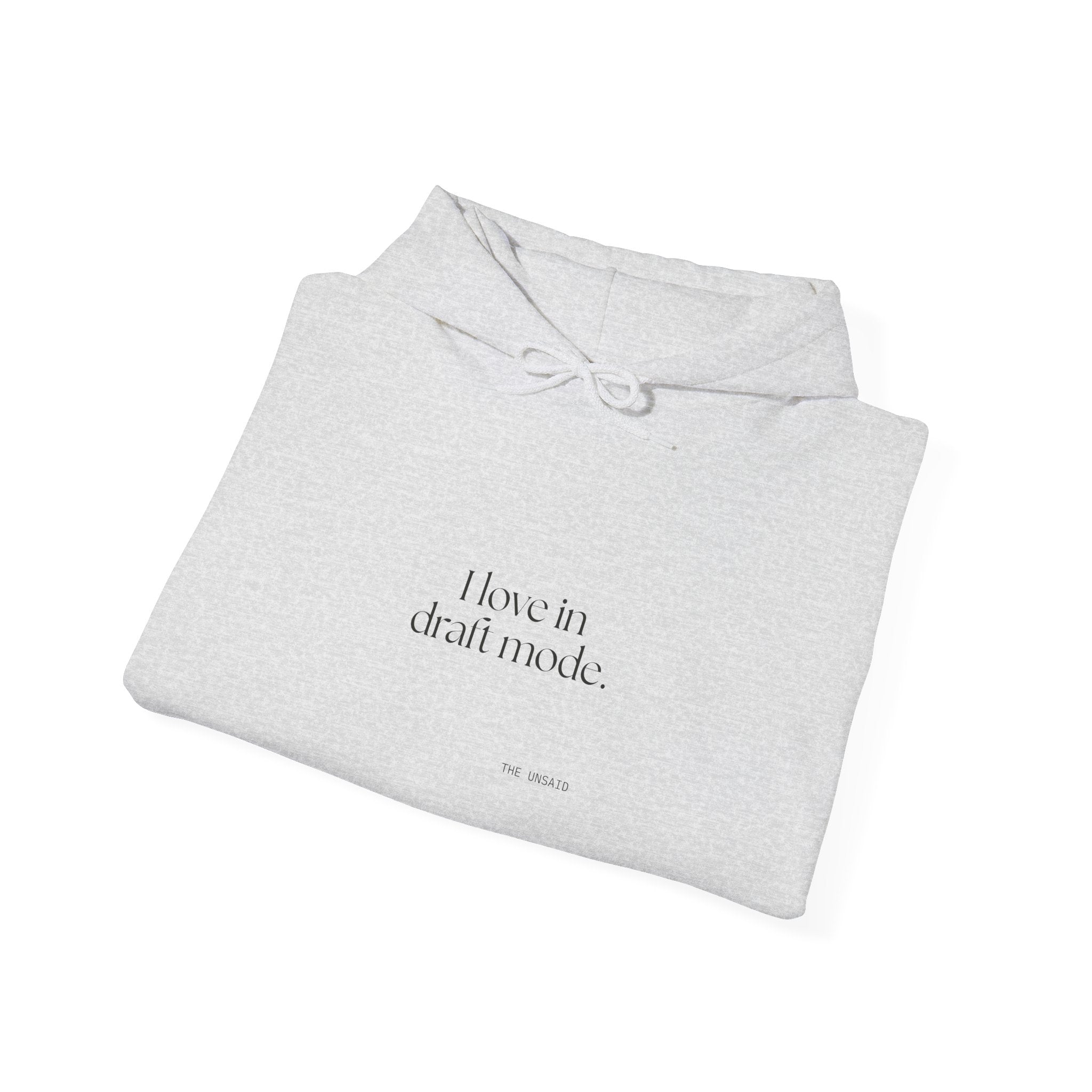 I love in draft mode - Hoodie - For Introverts
